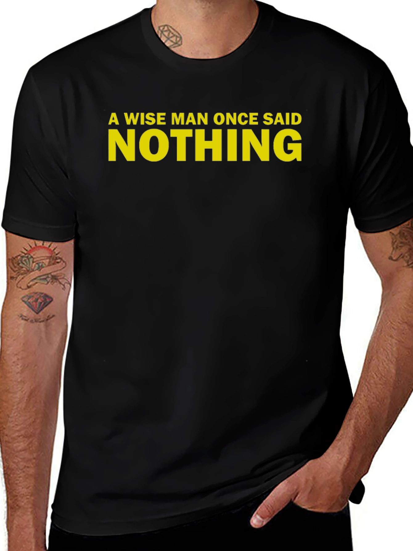 Variant 11 of A Wise Man Once Said Nothing Black T-Shirt