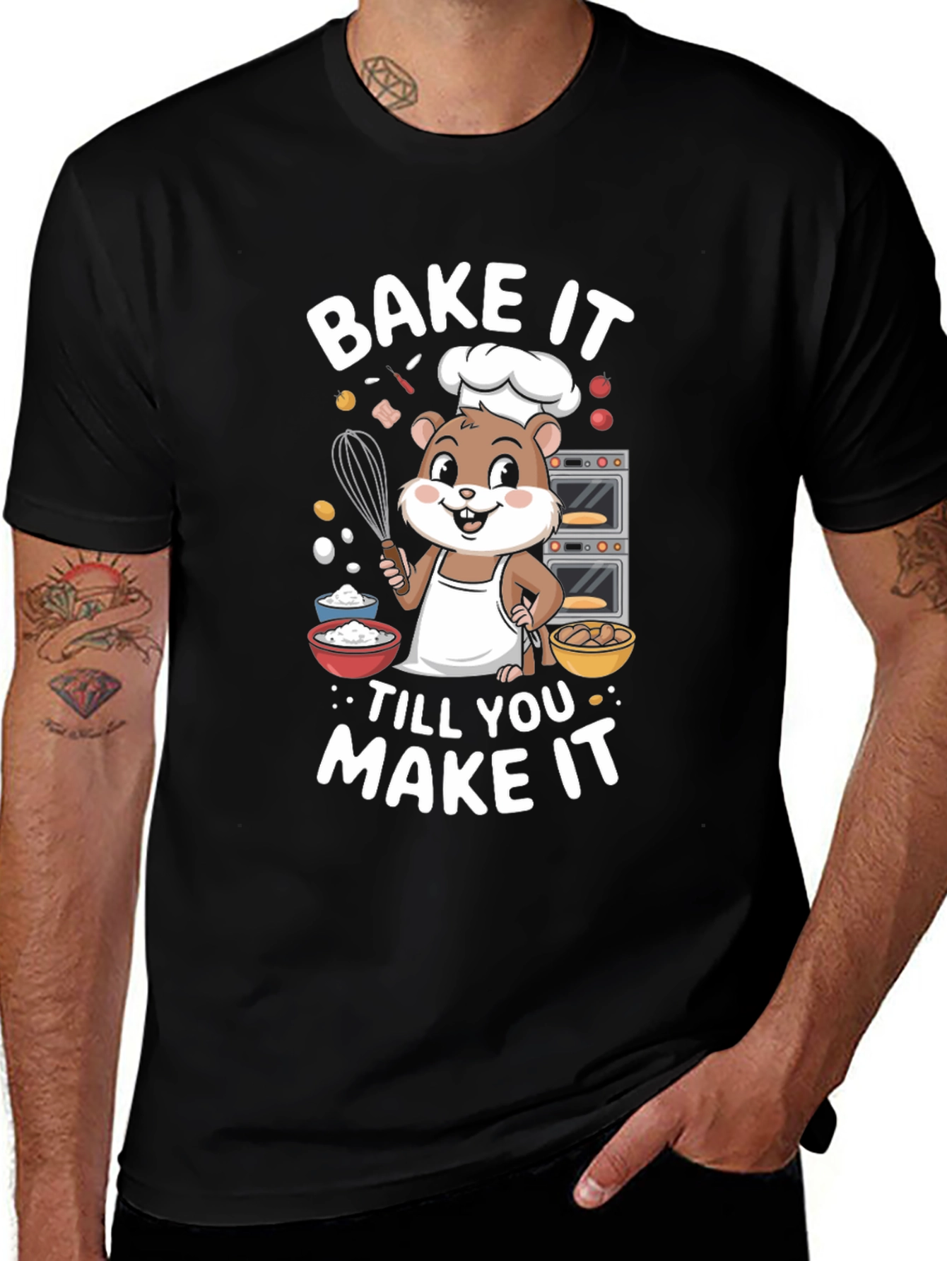 Variant 18 of Bake It Till You Make It Graphic Tee