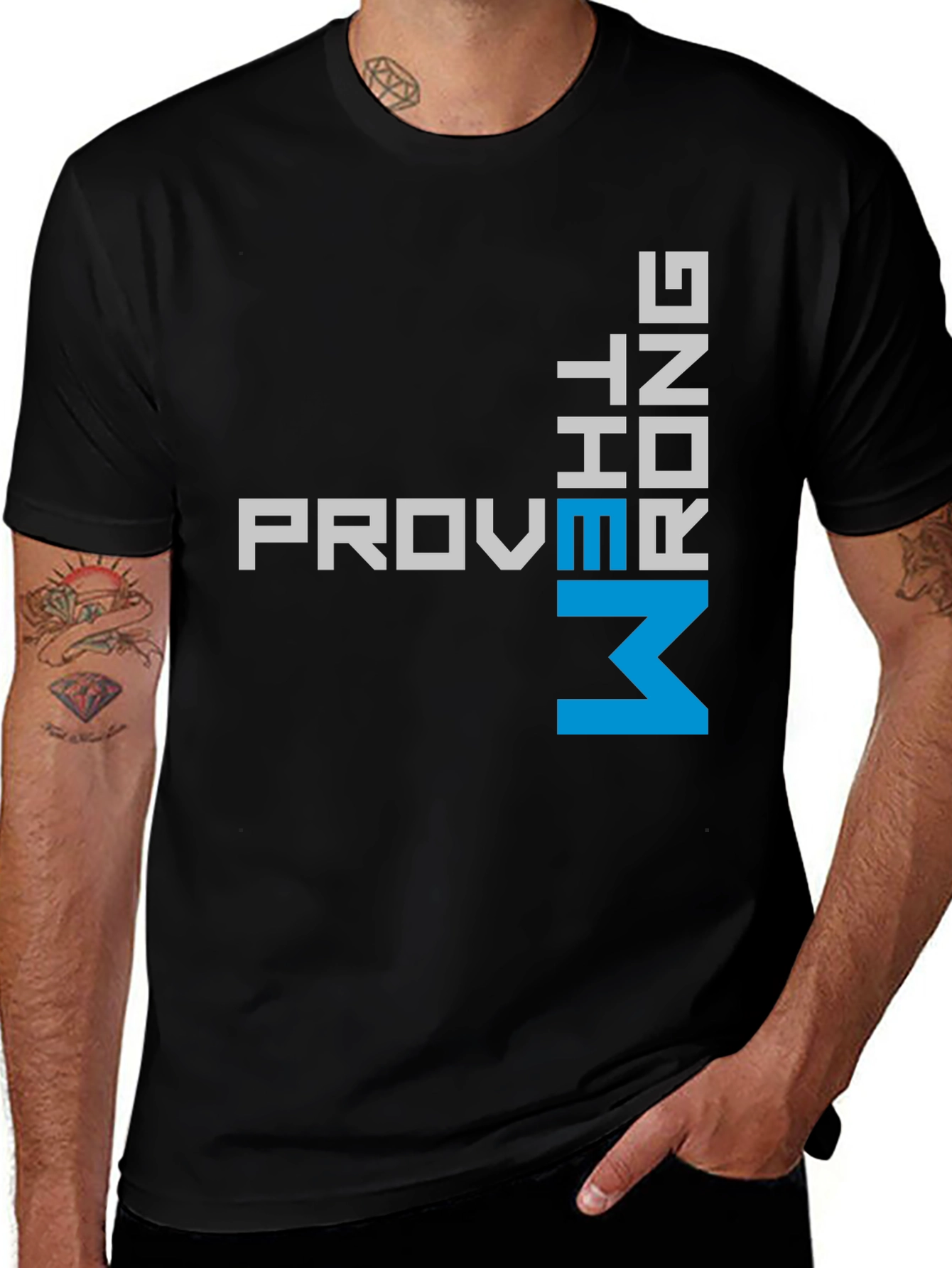 Variant 25 of Prove Me Wrong T-Shirt - Bold Statement Tee