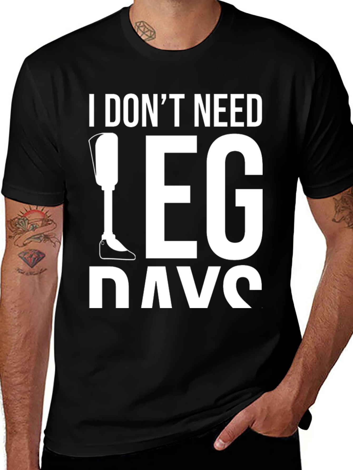 I Don't Need Leg Day T-Shirt Funny Gym Tee