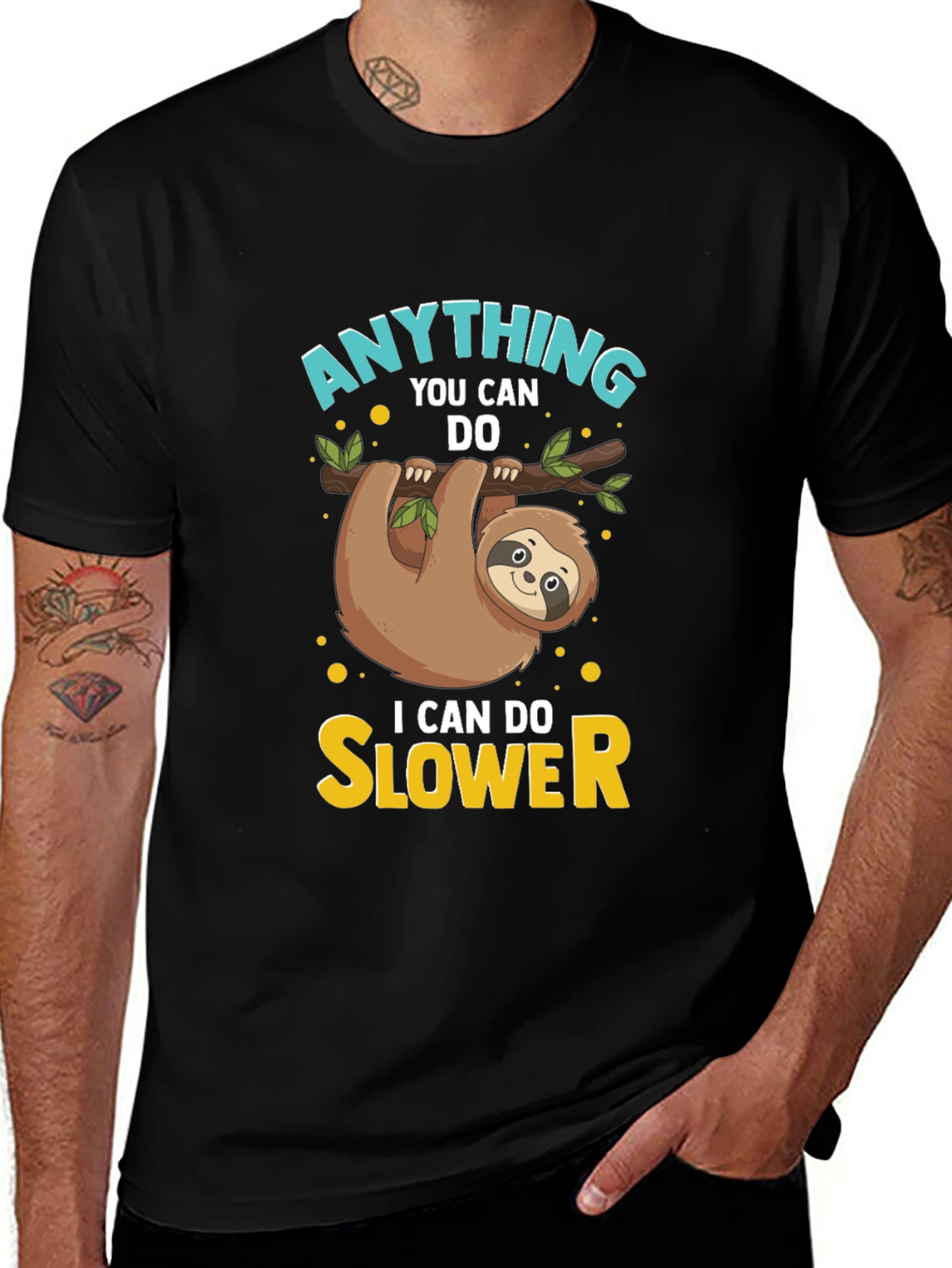 Variant 3 of Funny Sloth Graphic T-Shirt - Anything You Can Do Slower