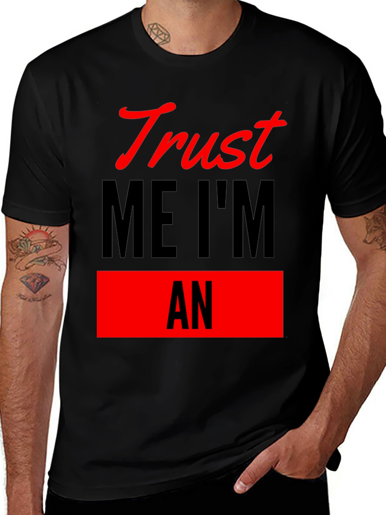 Variant 17 of Trust Me I'm An T-Shirt