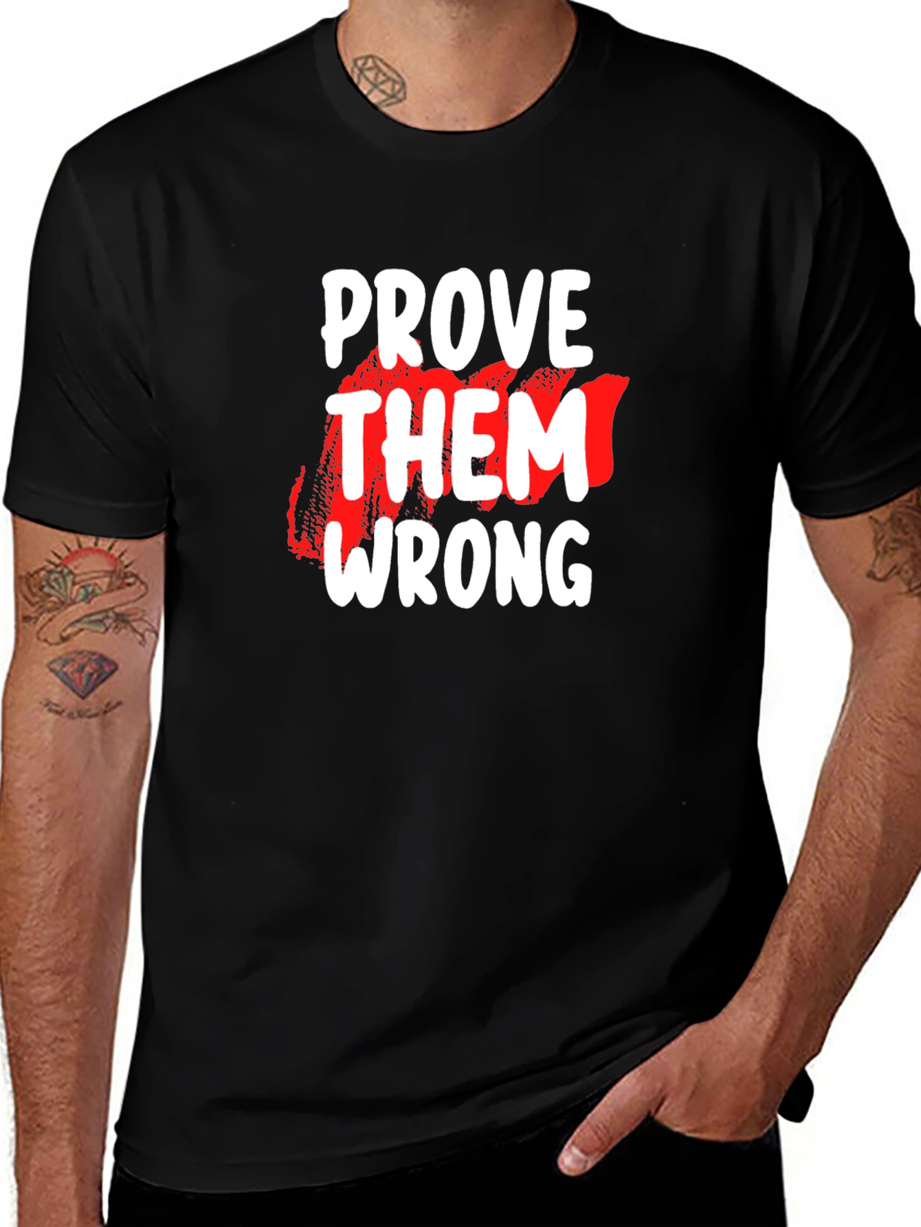 Variant 22 of Prove Them Wrong Graphic Tee - Motivational Black T-Shirt