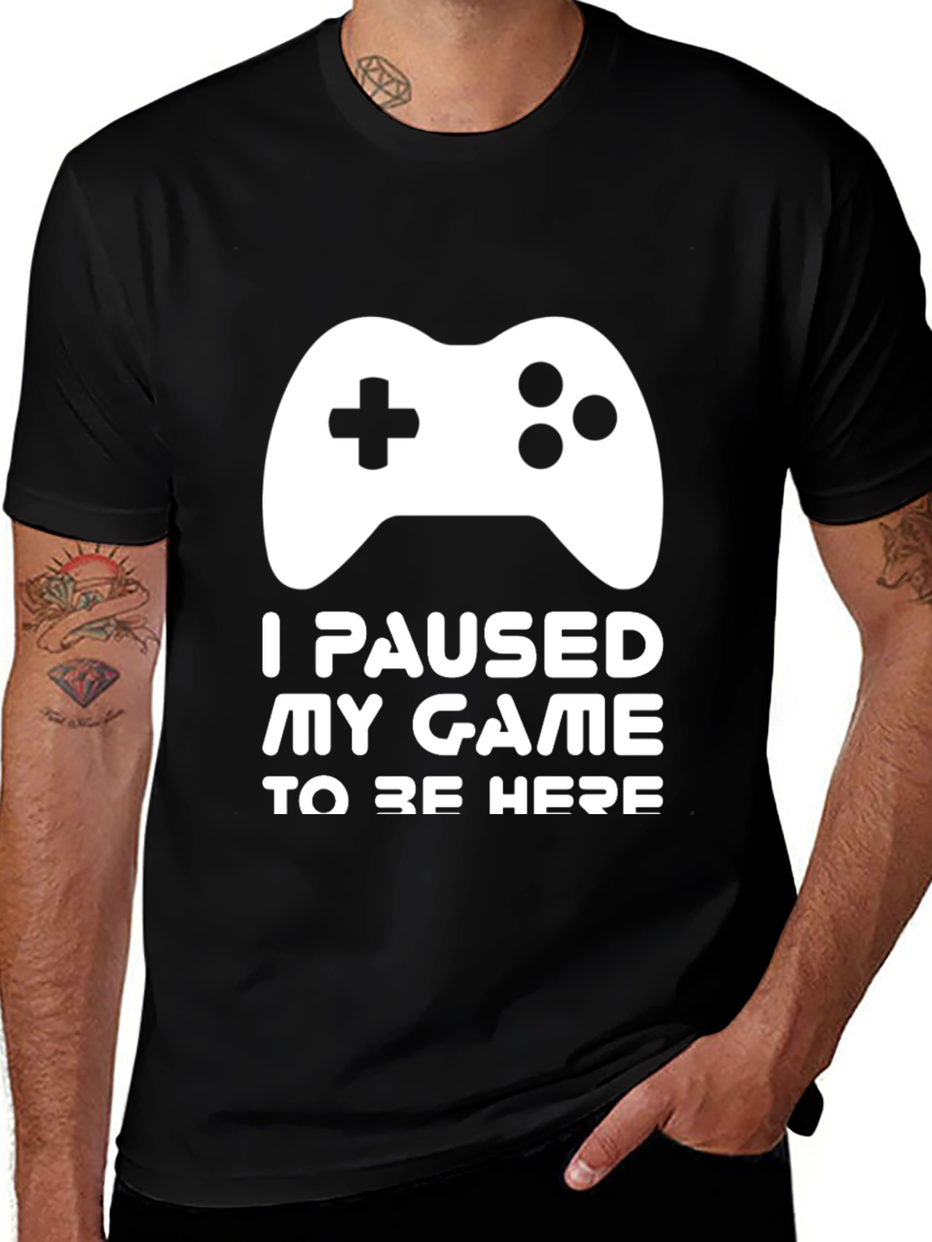 Variant 20 of Gamer T-Shirt - I Paused My Game to Be Here