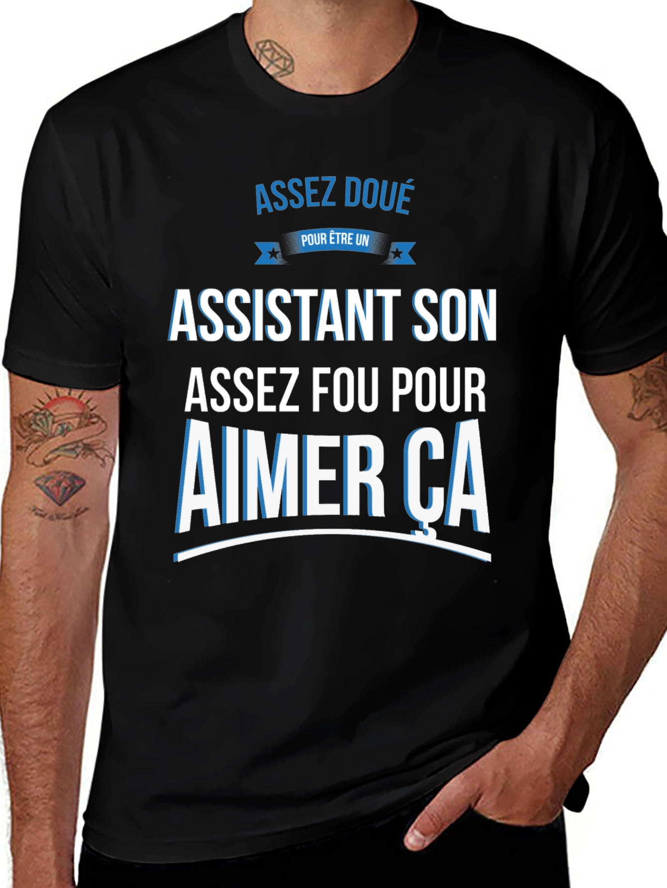 Variant 25 of Assistant Son Funny T-Shirt - "Assez Fou Pour Aimer Ca"