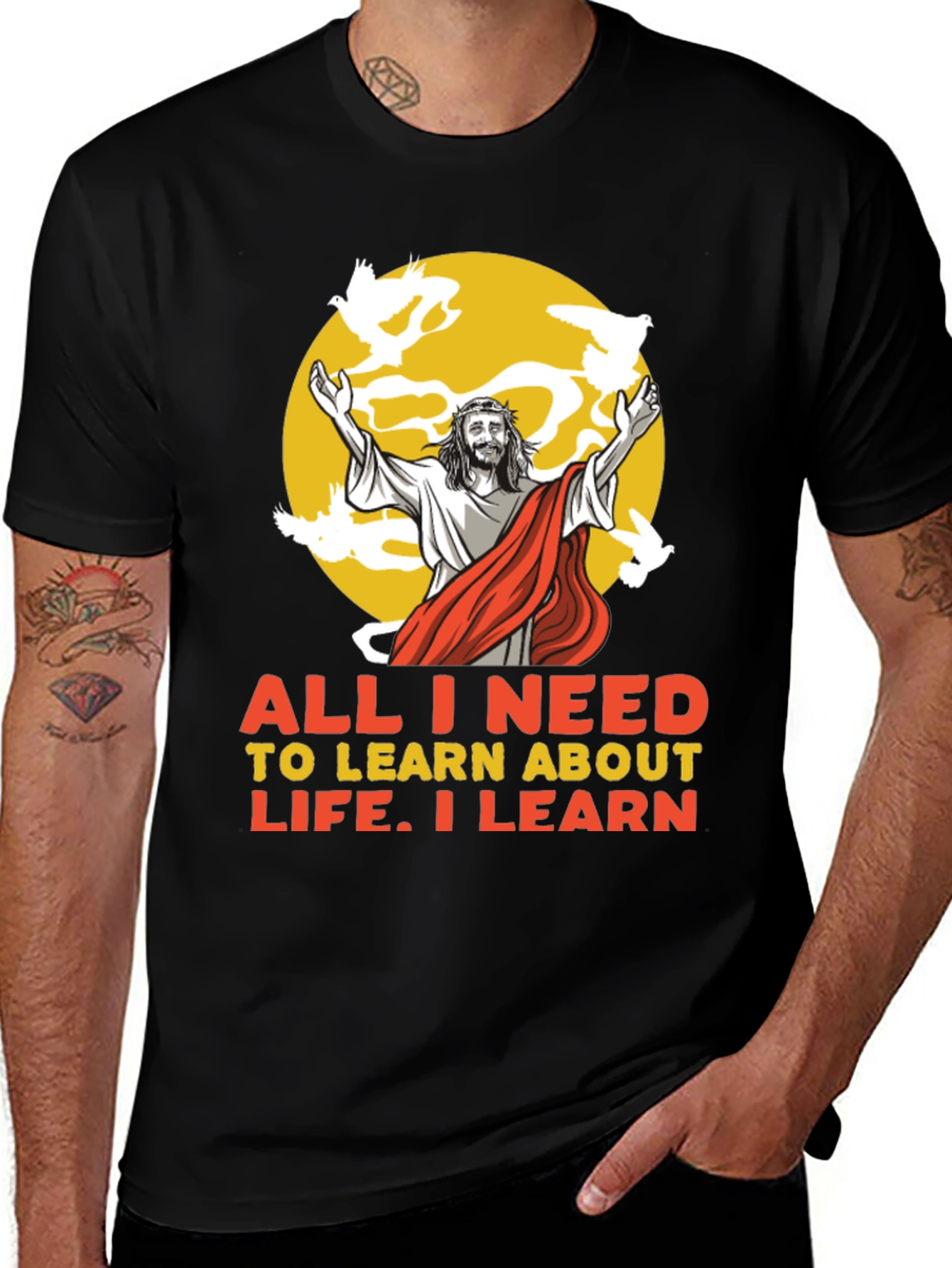 Jesus Graphic T-Shirt - All I Need To Learn About Life