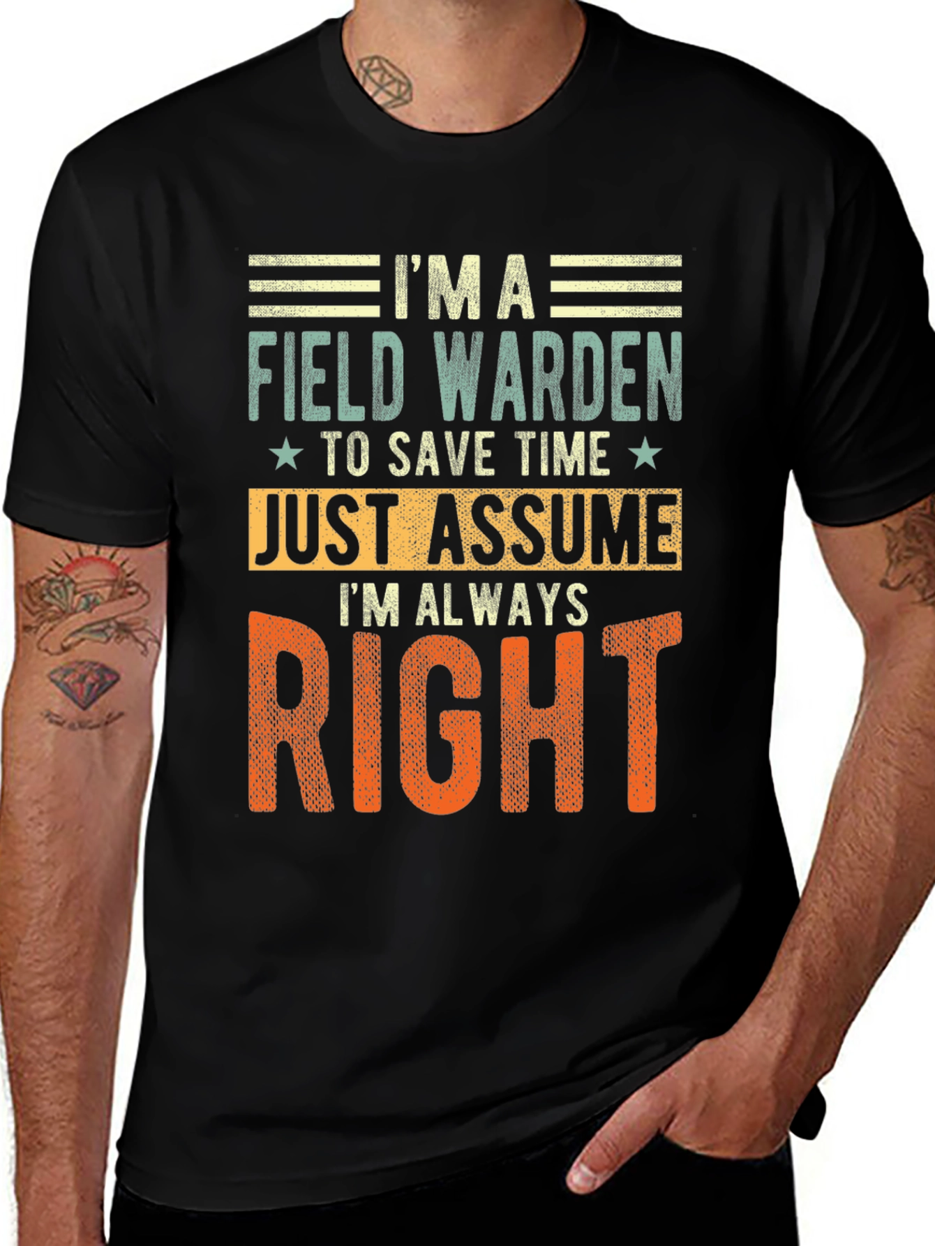 Variant 7 of Field Warden Always Right T-Shirt