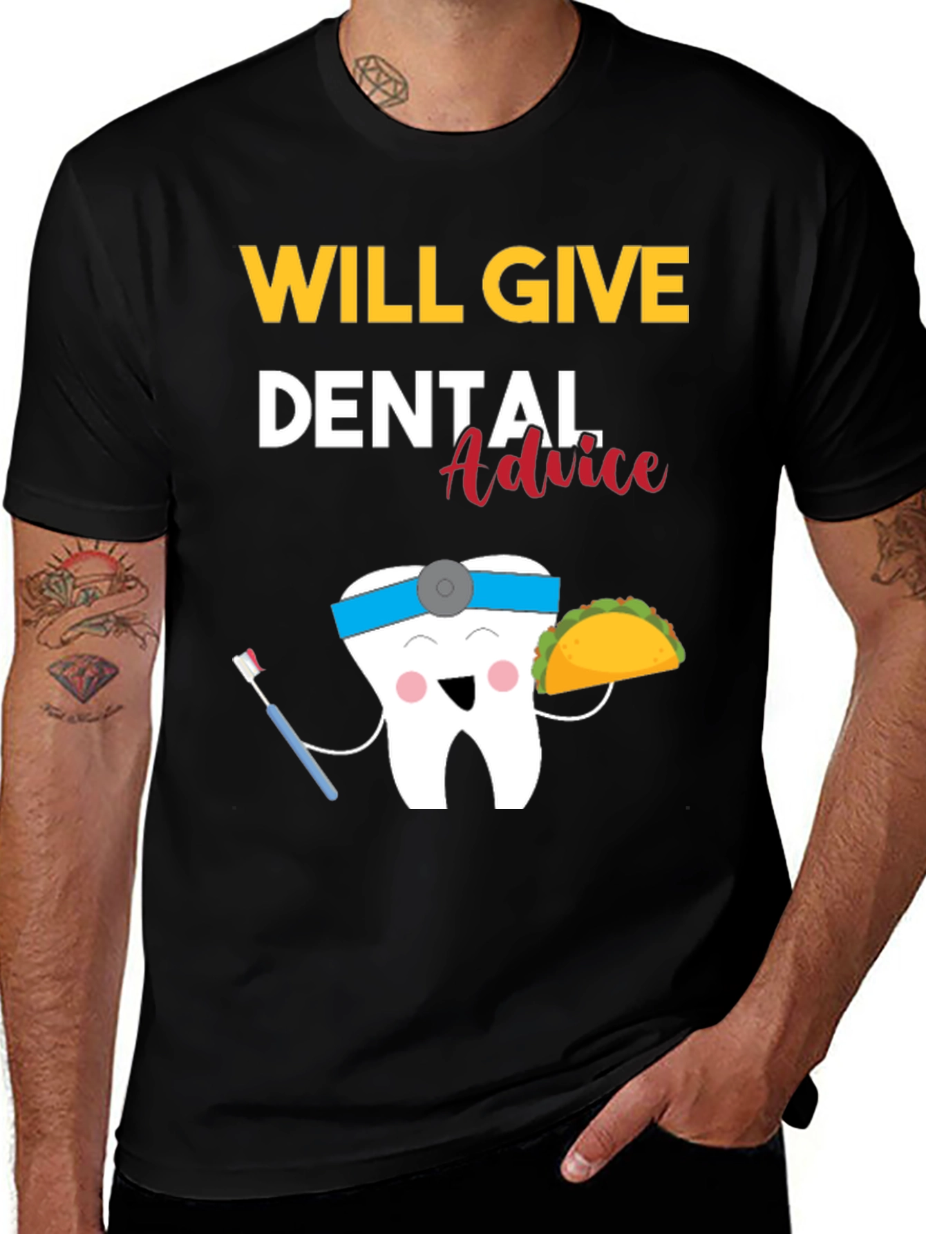 Variant 28 of Dental Advice T-Shirt Funny Dentist Tooth Taco Tee