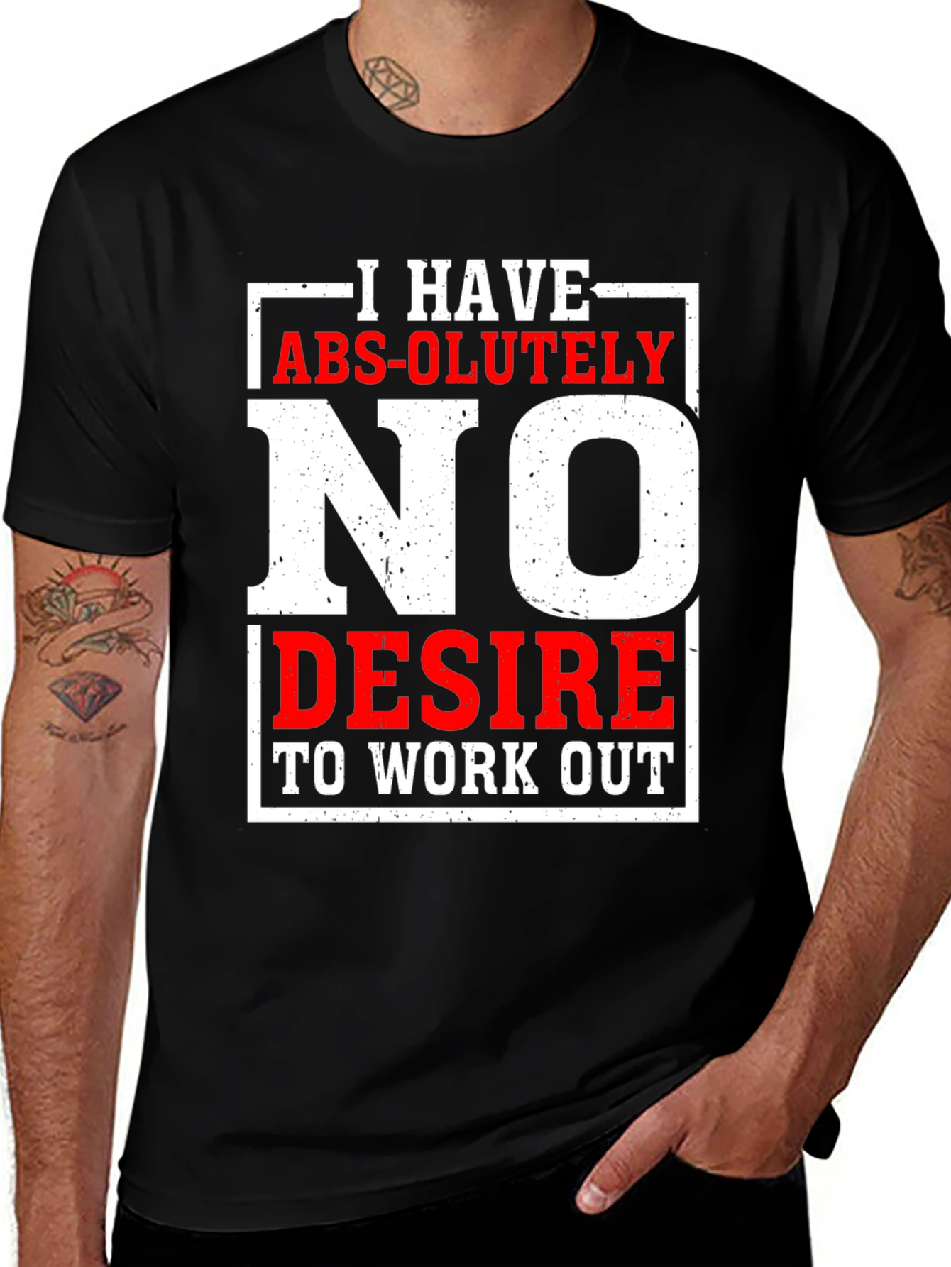 Variant 23 of Funny No Desire To Work Out Graphic T-Shirt