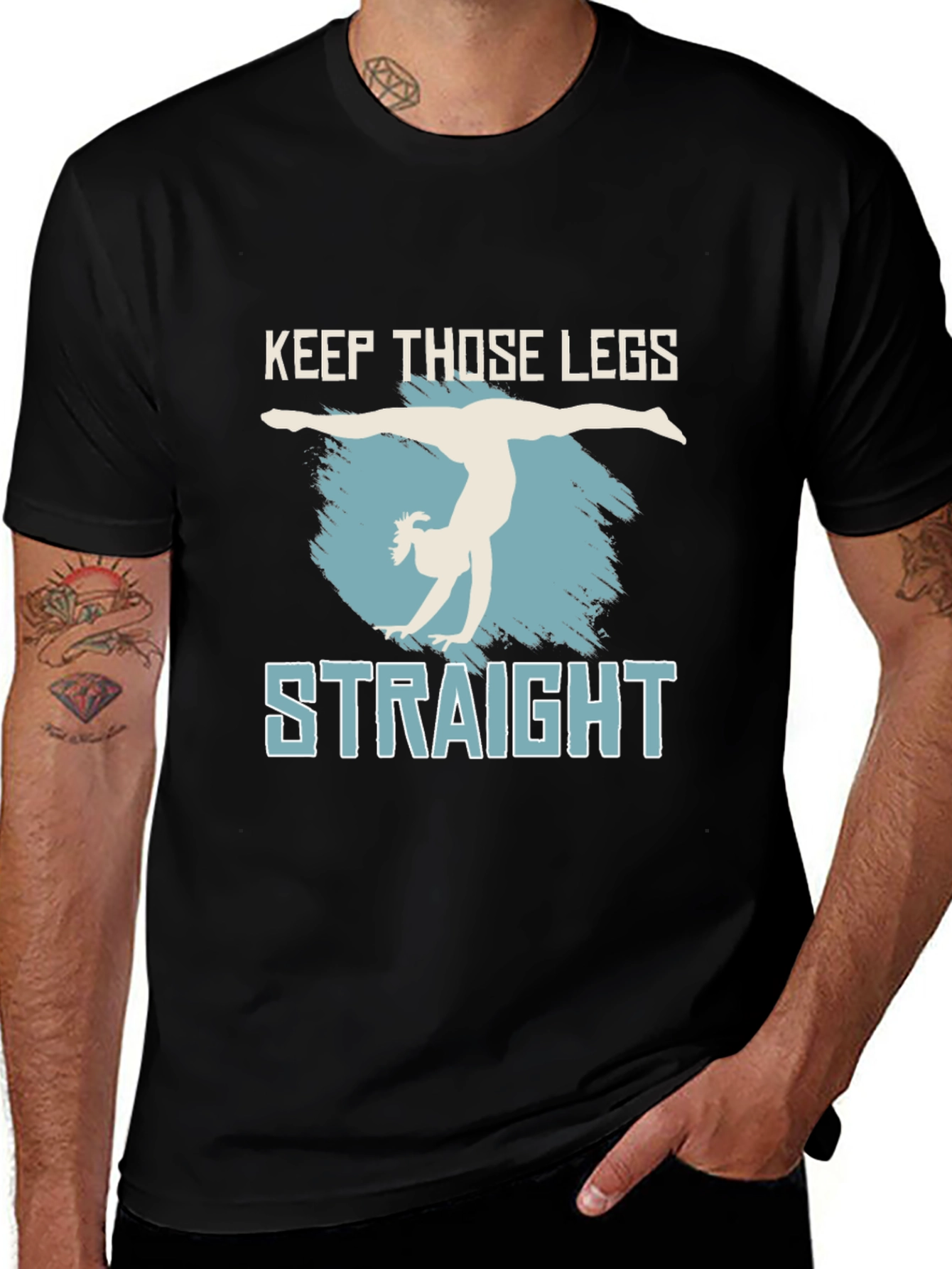 Keep Those Legs Straight T-Shirt