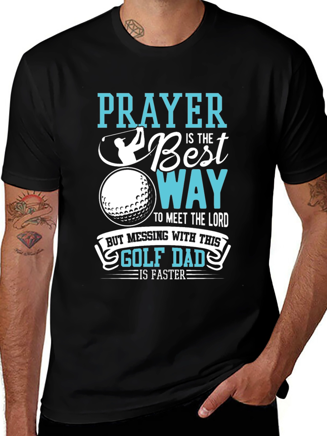 Variant 29 of Golf Dad T-Shirt: Prayer is the Best Way