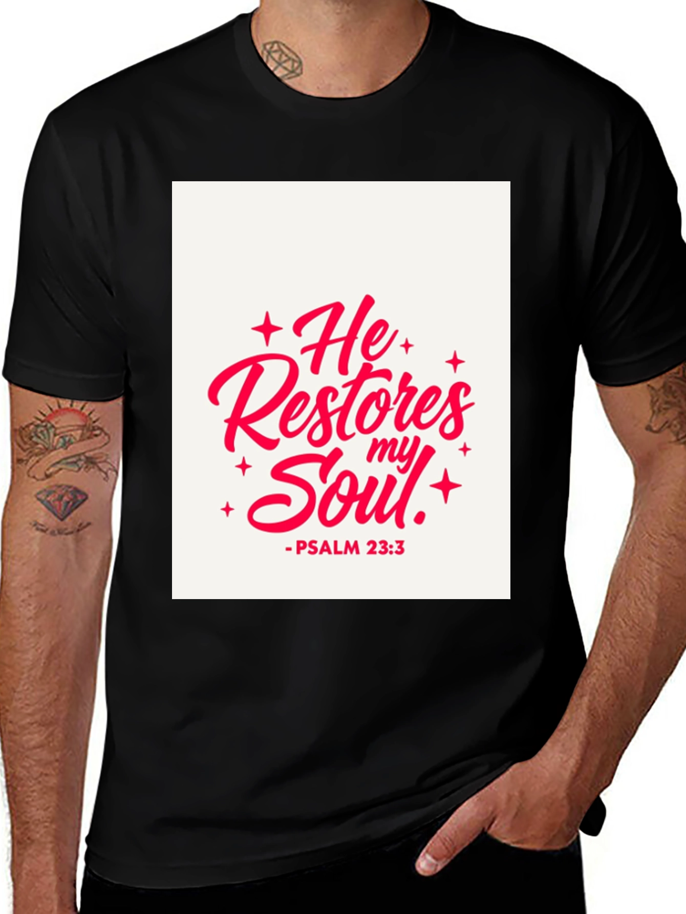 He Restores My Soul T-Shirt - Psalm 23:3