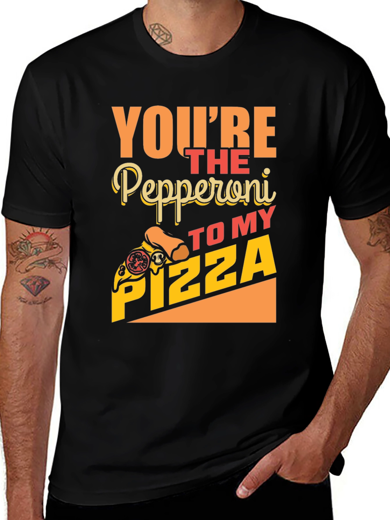 Variant 14 of You're The Pepperoni To My Pizza Funny T-Shirt
