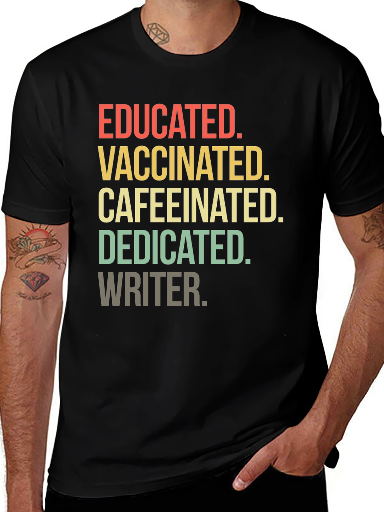 Educated Vaccinated Caffeinated Dedicated Writer T-Shirt