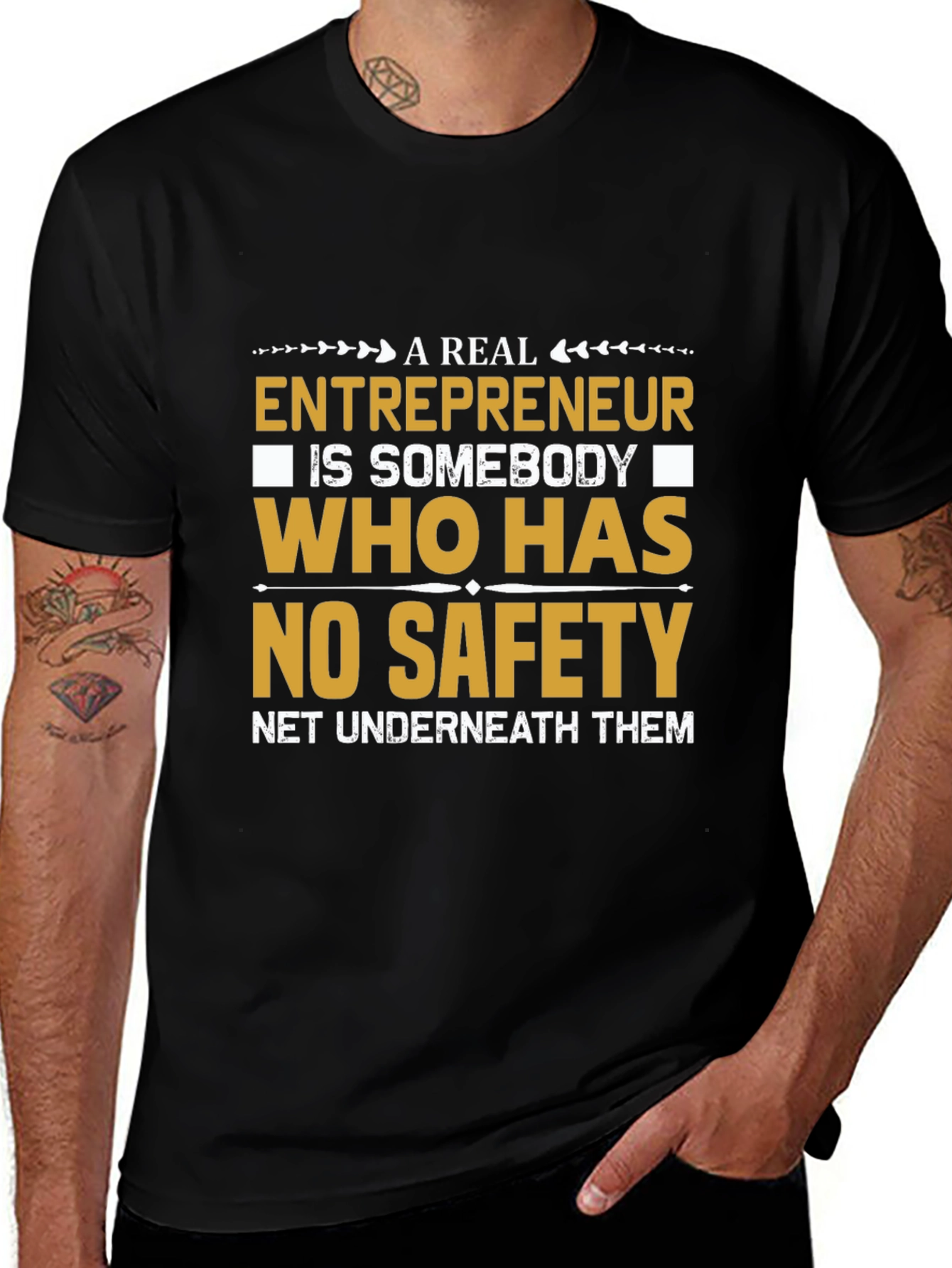 Variant 11 of Entrepreneurial T-Shirt: No Safety Net Design