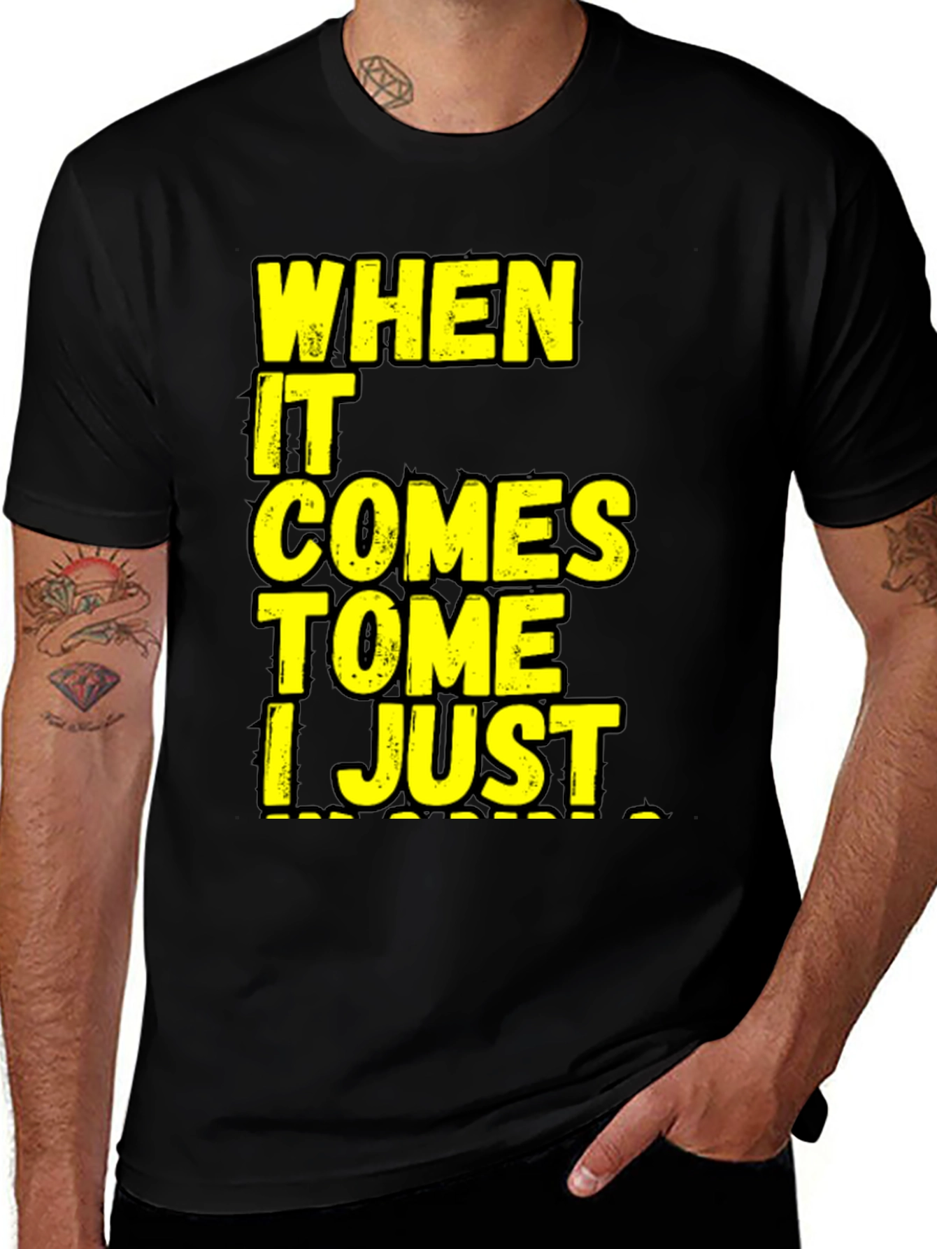 Variant 8 of Humorous "When It Comes" Graphic T-Shirt