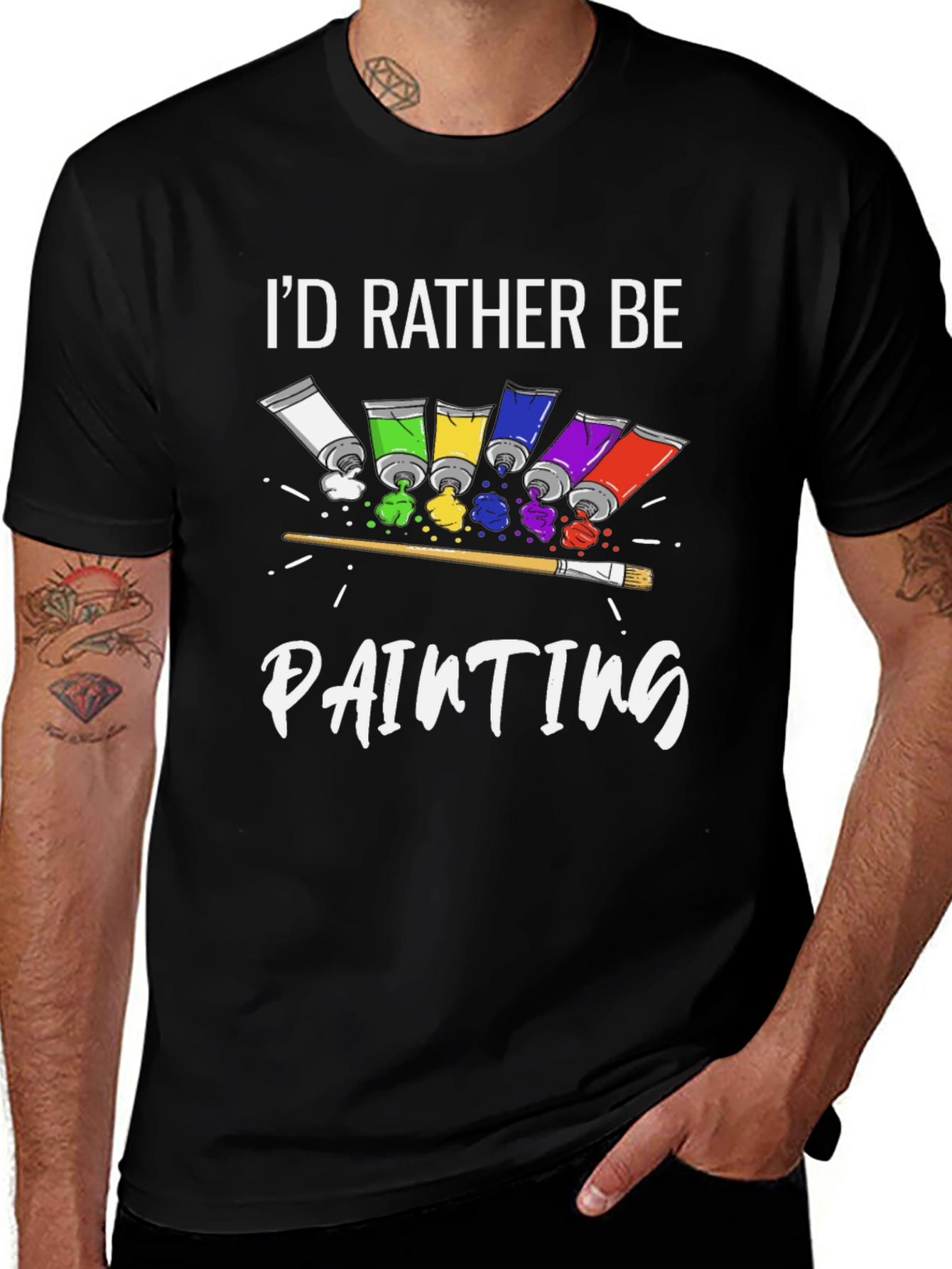 I'd Rather Be Painting T-Shirt