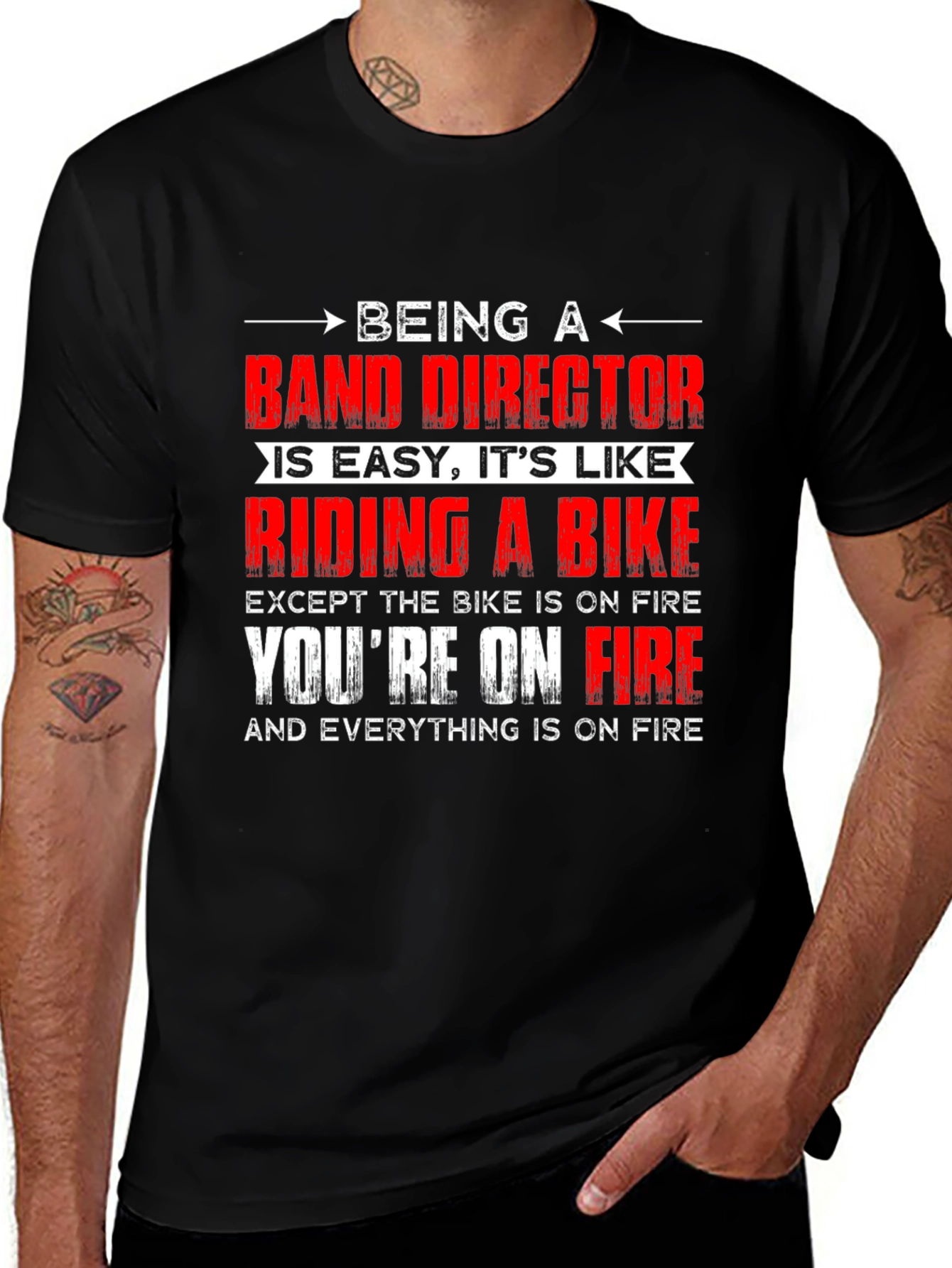 Variant 5 of Band Director On Fire T-Shirt
