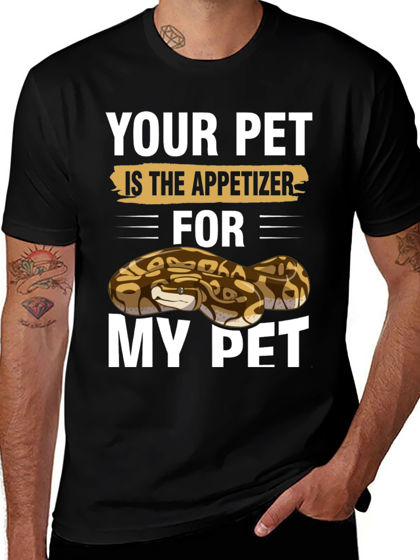 Variant 17 of Your Pet is the Appetizer Ball Python T-Shirt