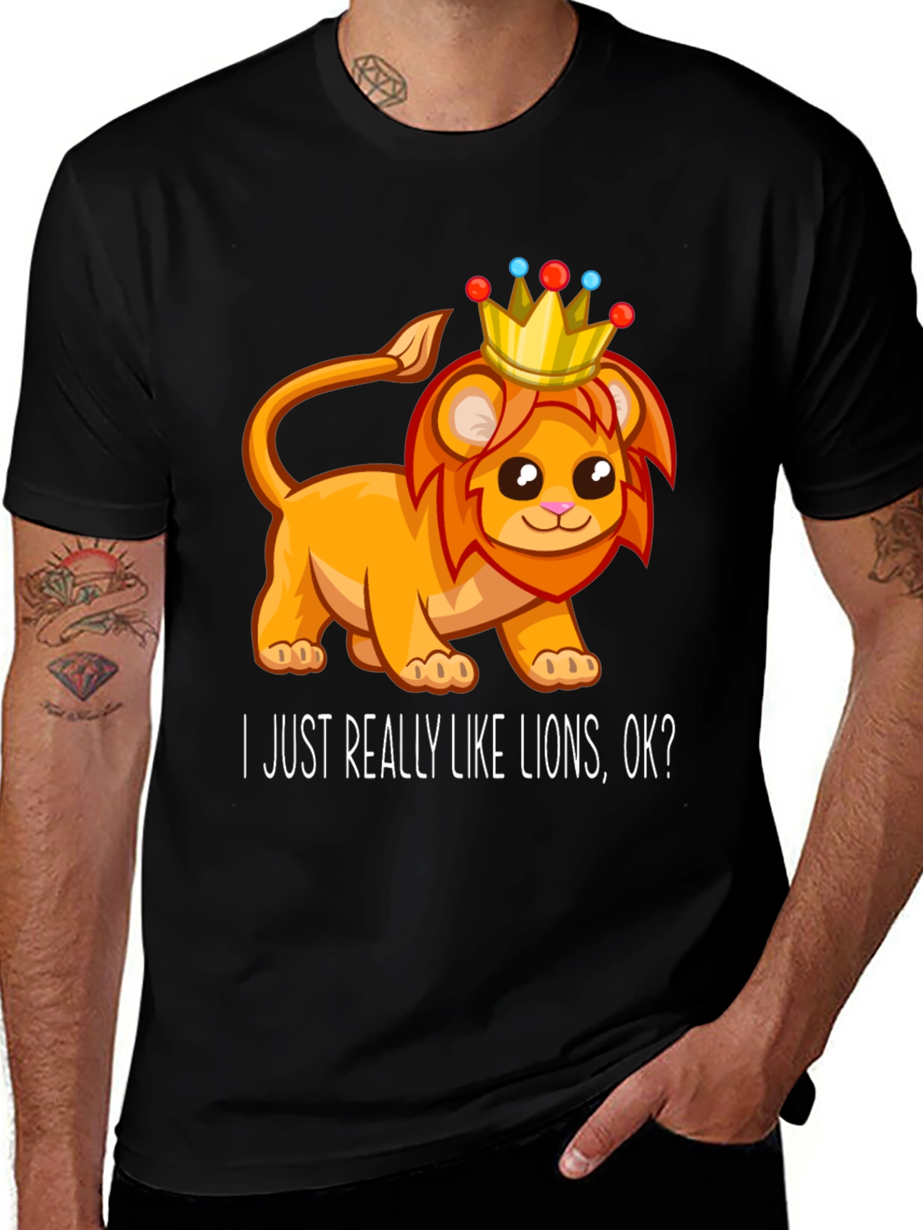 Variant 22 of Cute Lion King Graphic Tee - I Just Really Like Lions, OK?