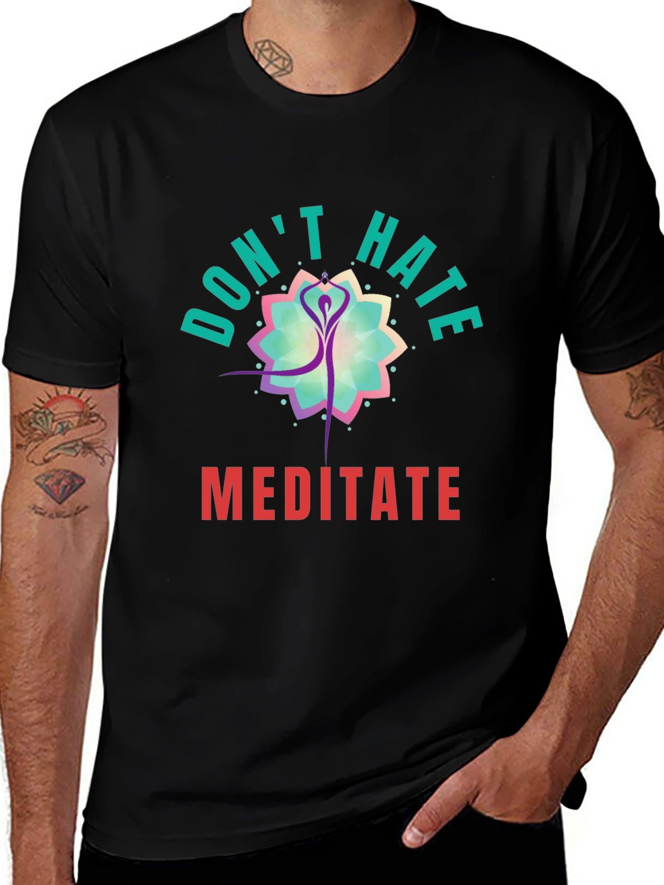 Variant 19 of Don't Hate Meditate Black Graphic Tee