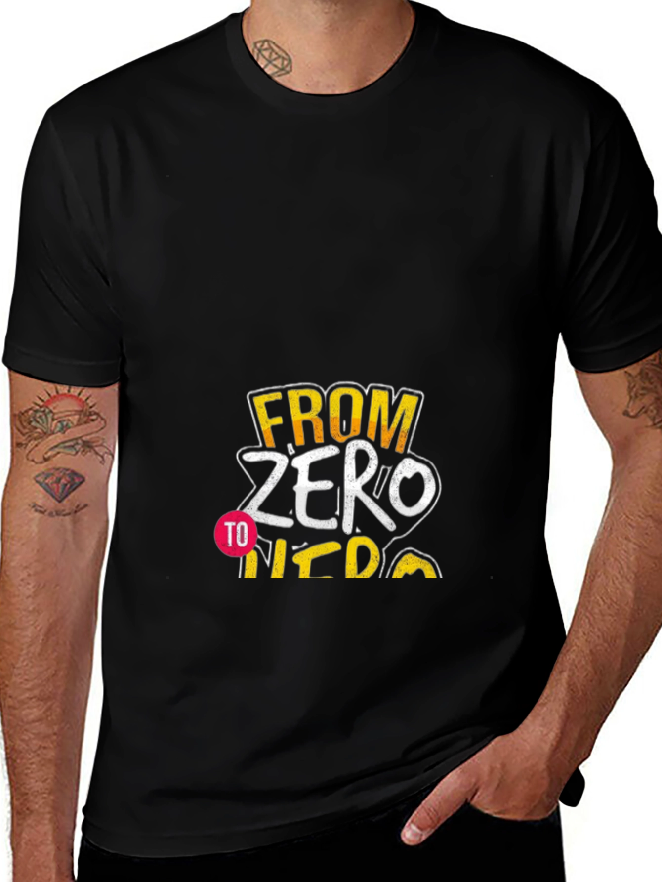 Variant 26 of From Zero to Hero Graphic T-Shirt
