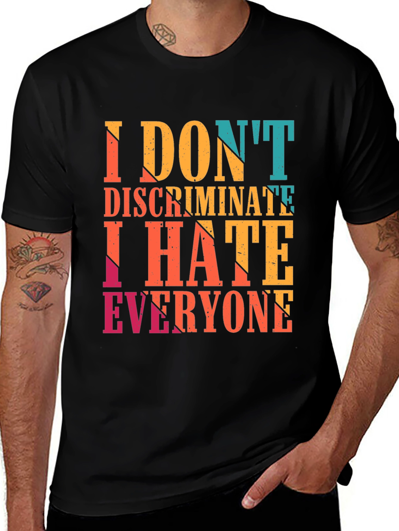 Variant 17 of I Don't Discriminate I Hate Everyone Graphic Tee