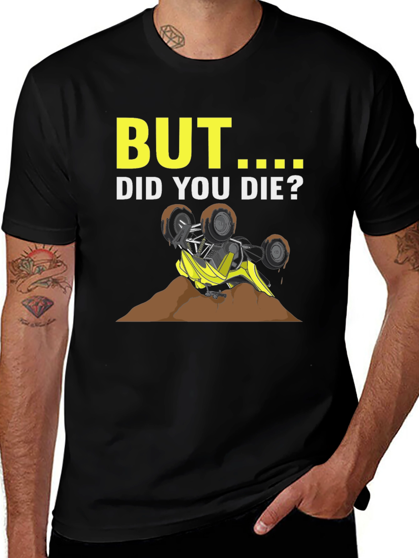 Variant 6 of But Did You Die? Off-Road Adventure T-Shirt