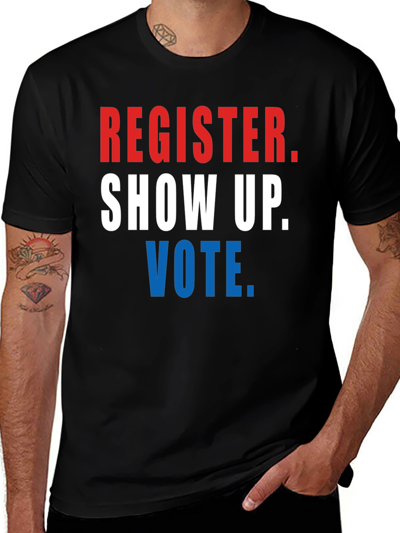 Register, Show Up, Vote Graphic T-Shirt