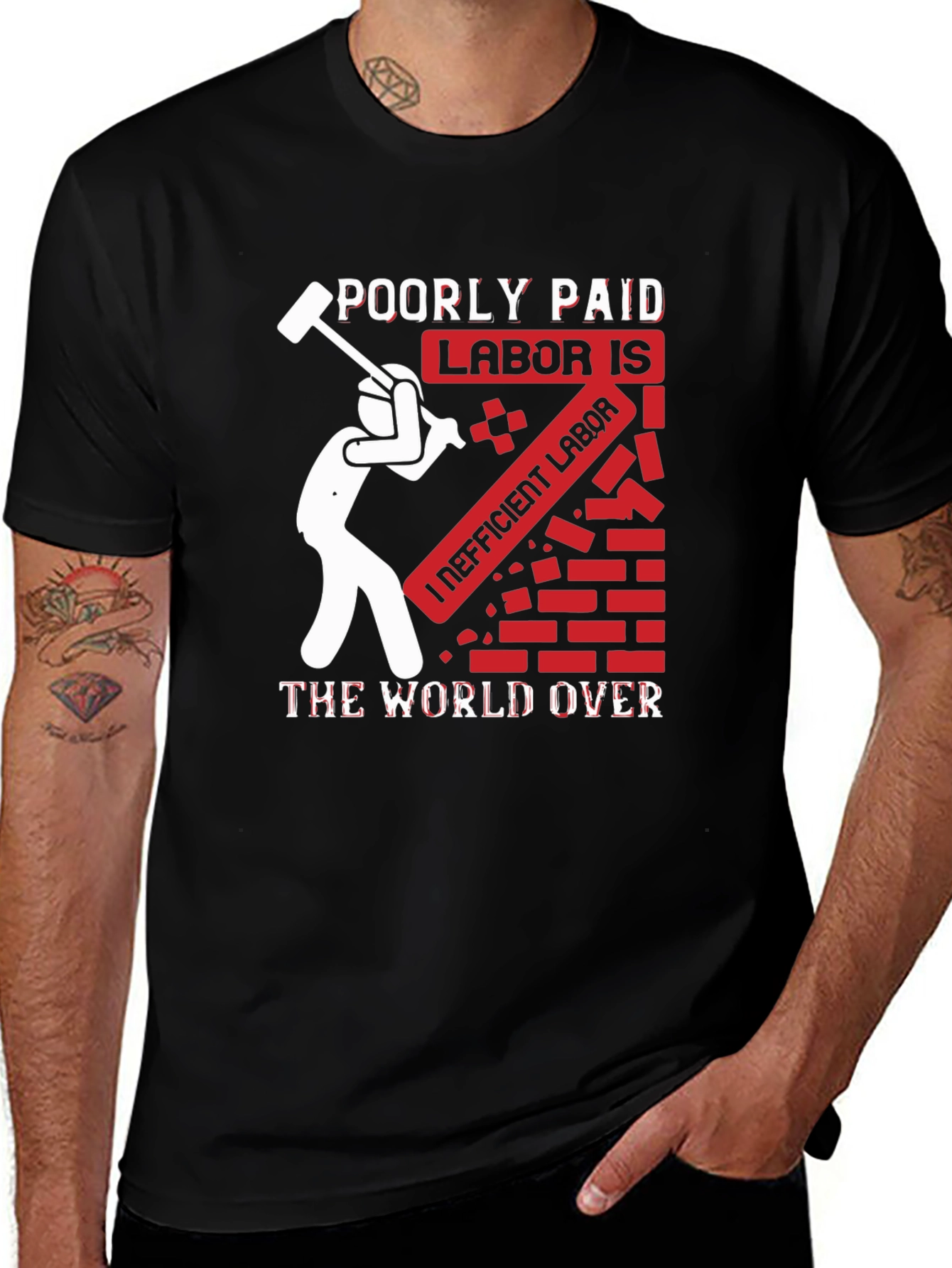 Variant 21 of Poorly Paid Labor Graphic Tee
