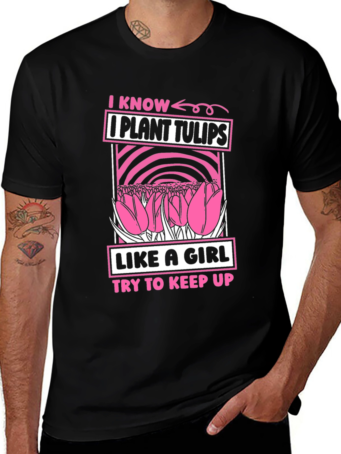 Variant 18 of I Plant Tulips Like a Girl T-Shirt