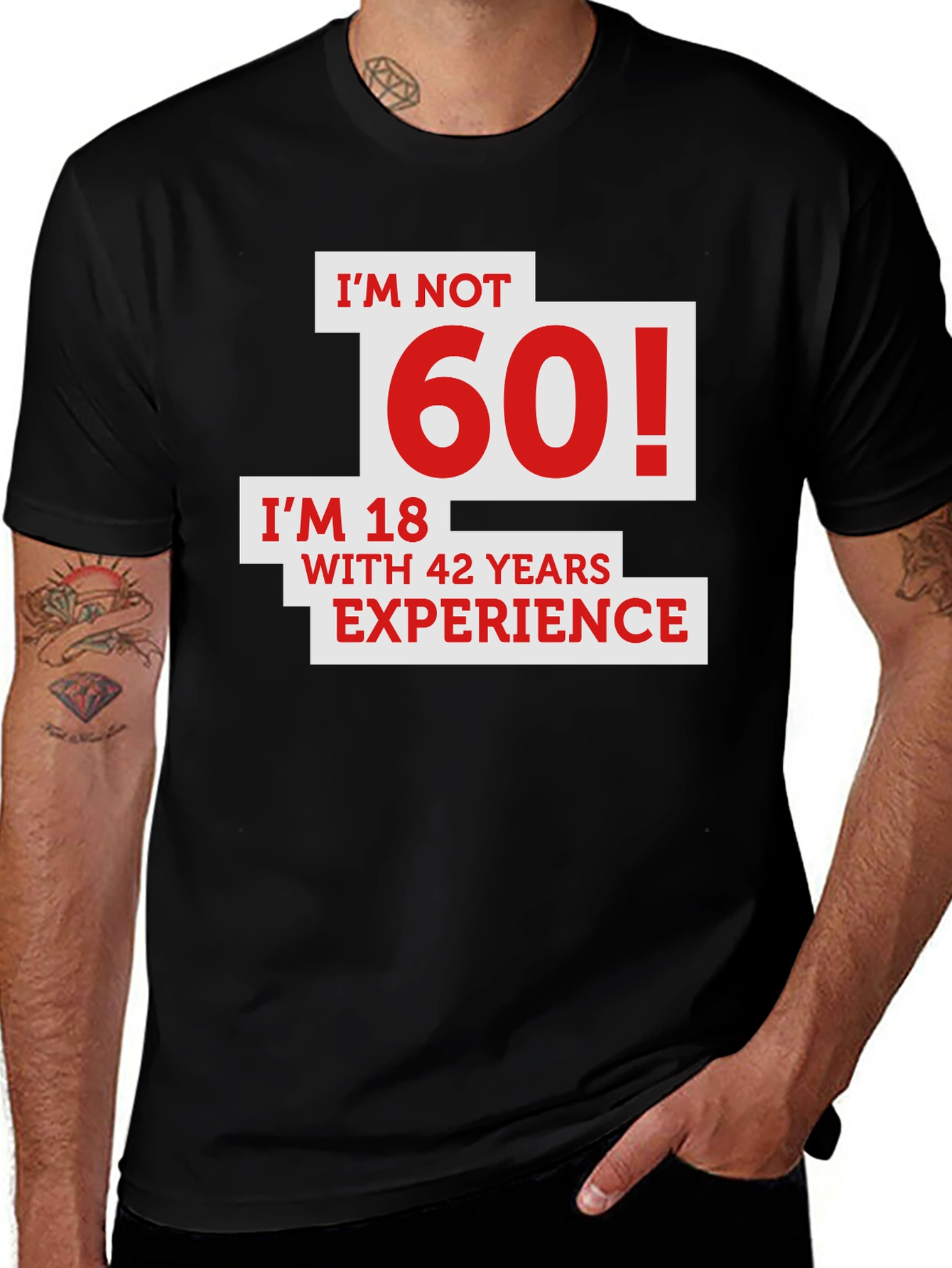 Funny 60th Birthday T-Shirt - I'm Not 60, I'm 18 with 42 Years