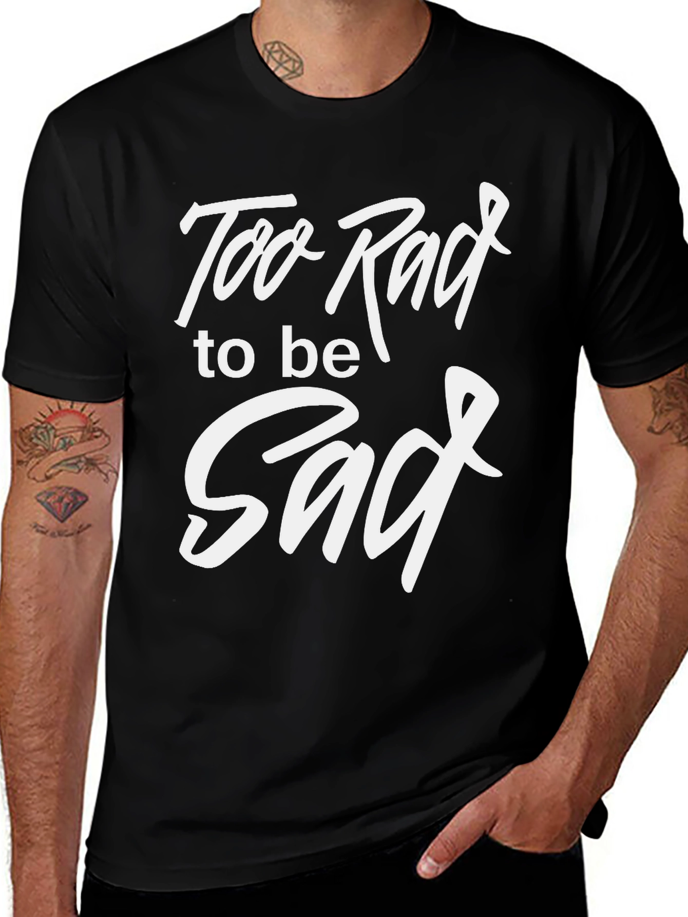 Variant 3 of Too Rad To Be Sad Black Graphic T-Shirt