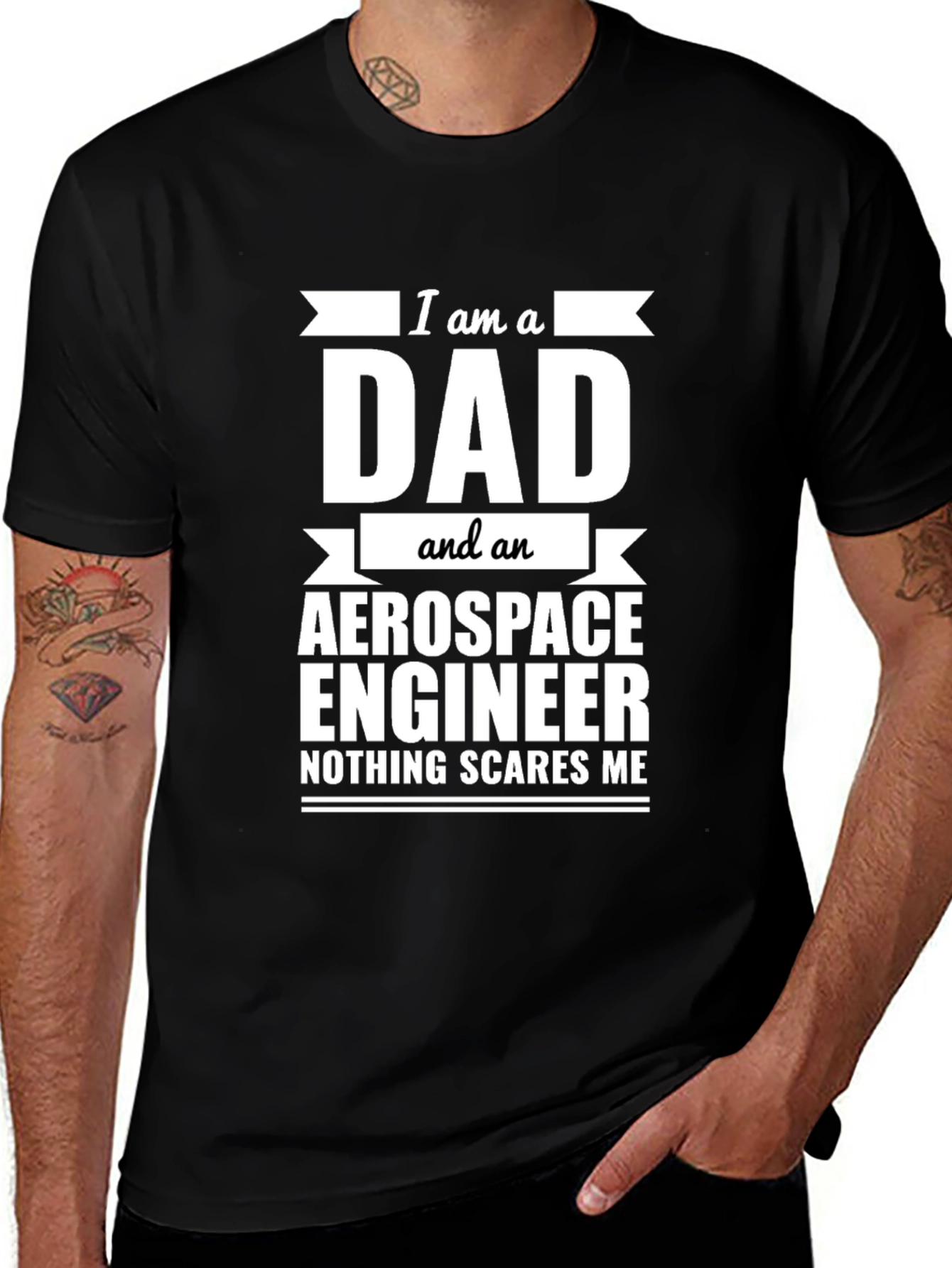 Variant 14 of Dad Aerospace Engineer T-Shirt - Nothing Scares Me!