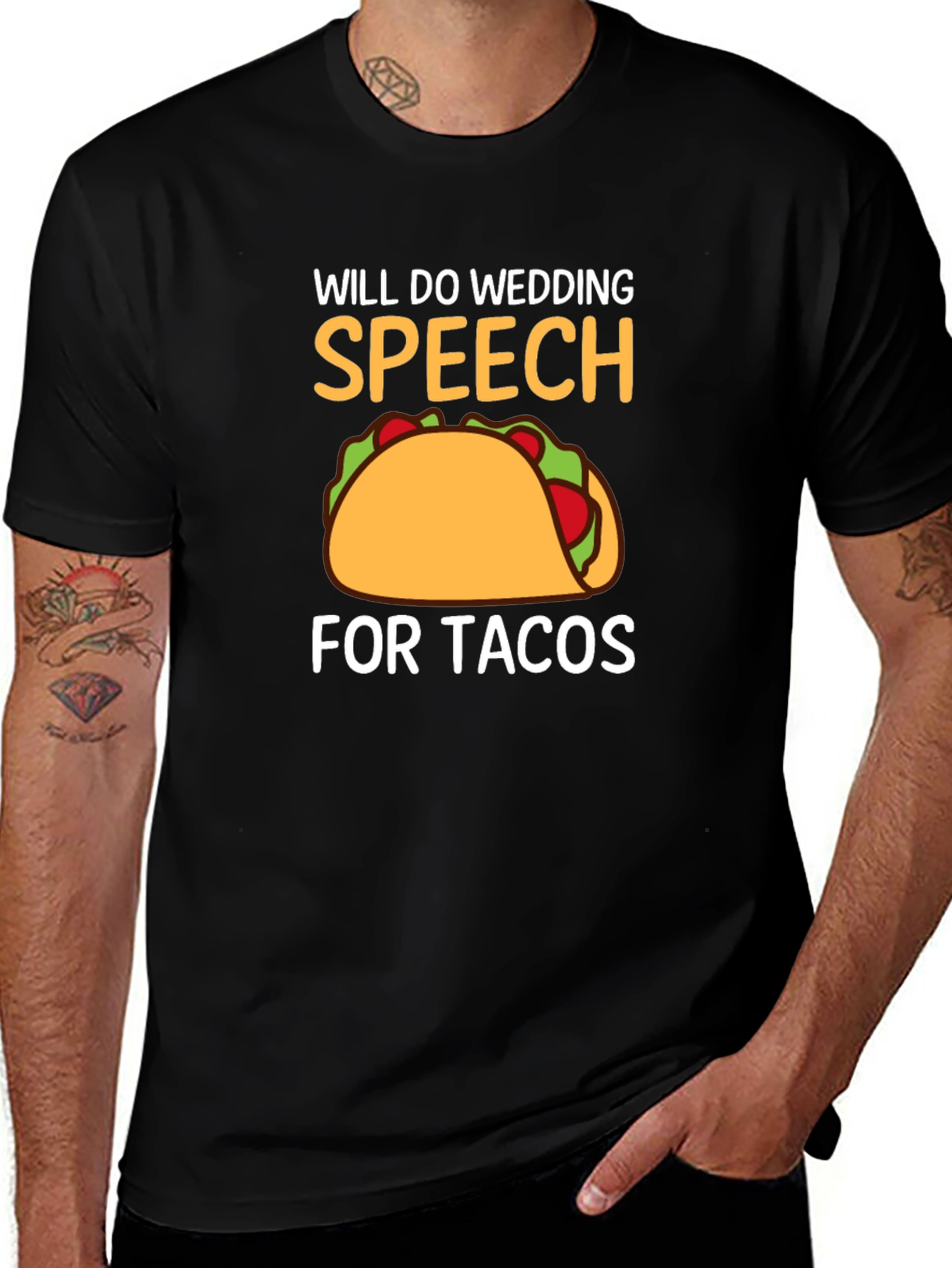 Variant 21 of Will Do Wedding Speech For Tacos Graphic Tee