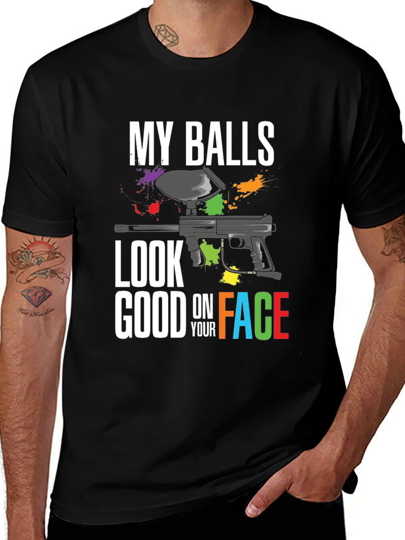 Variant 6 of My Balls Look Good On Your Face Paintball T-Shirt