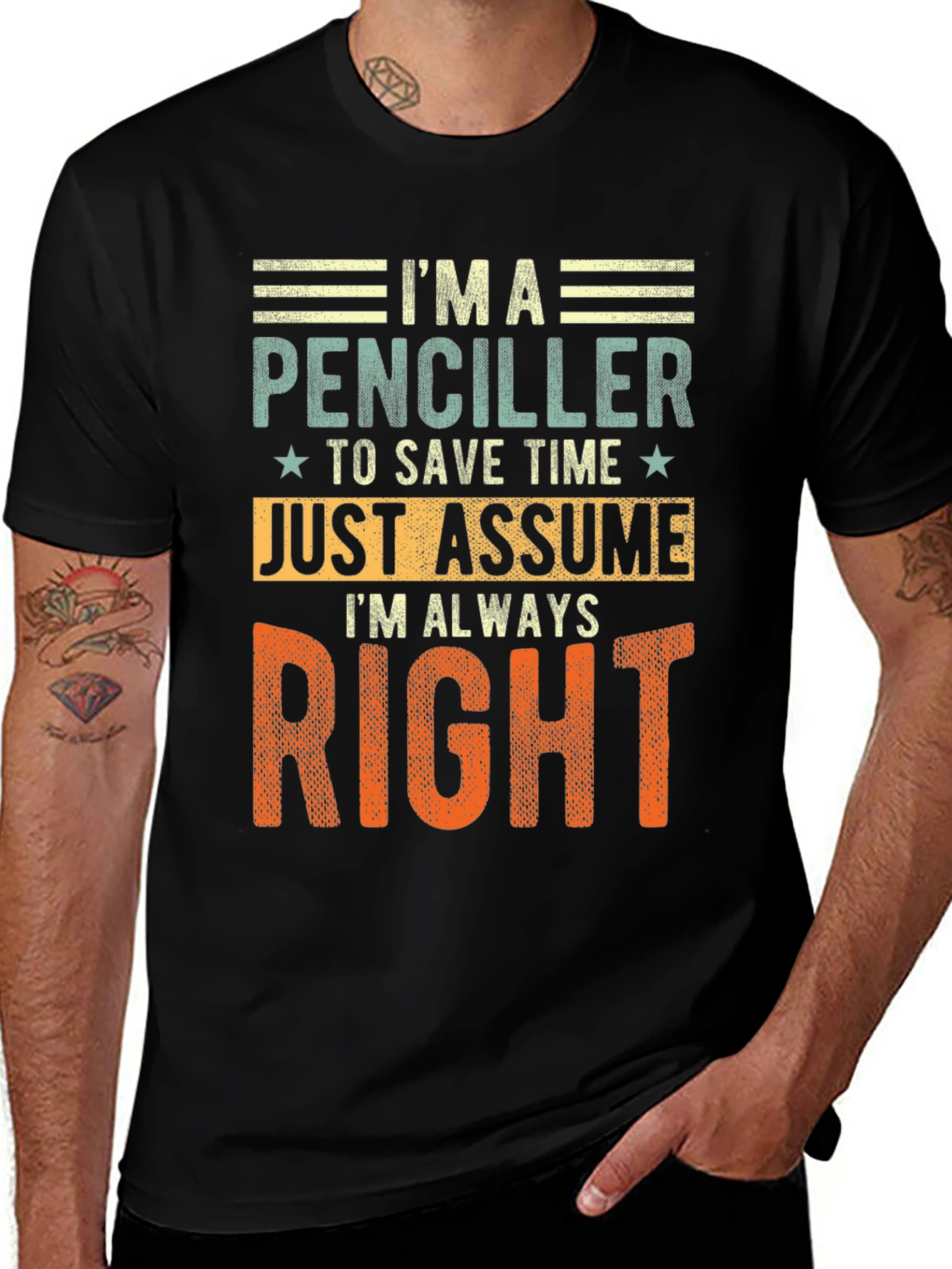 Variant 12 of Penciller Funny T-Shirt - Always Right Graphic Tee