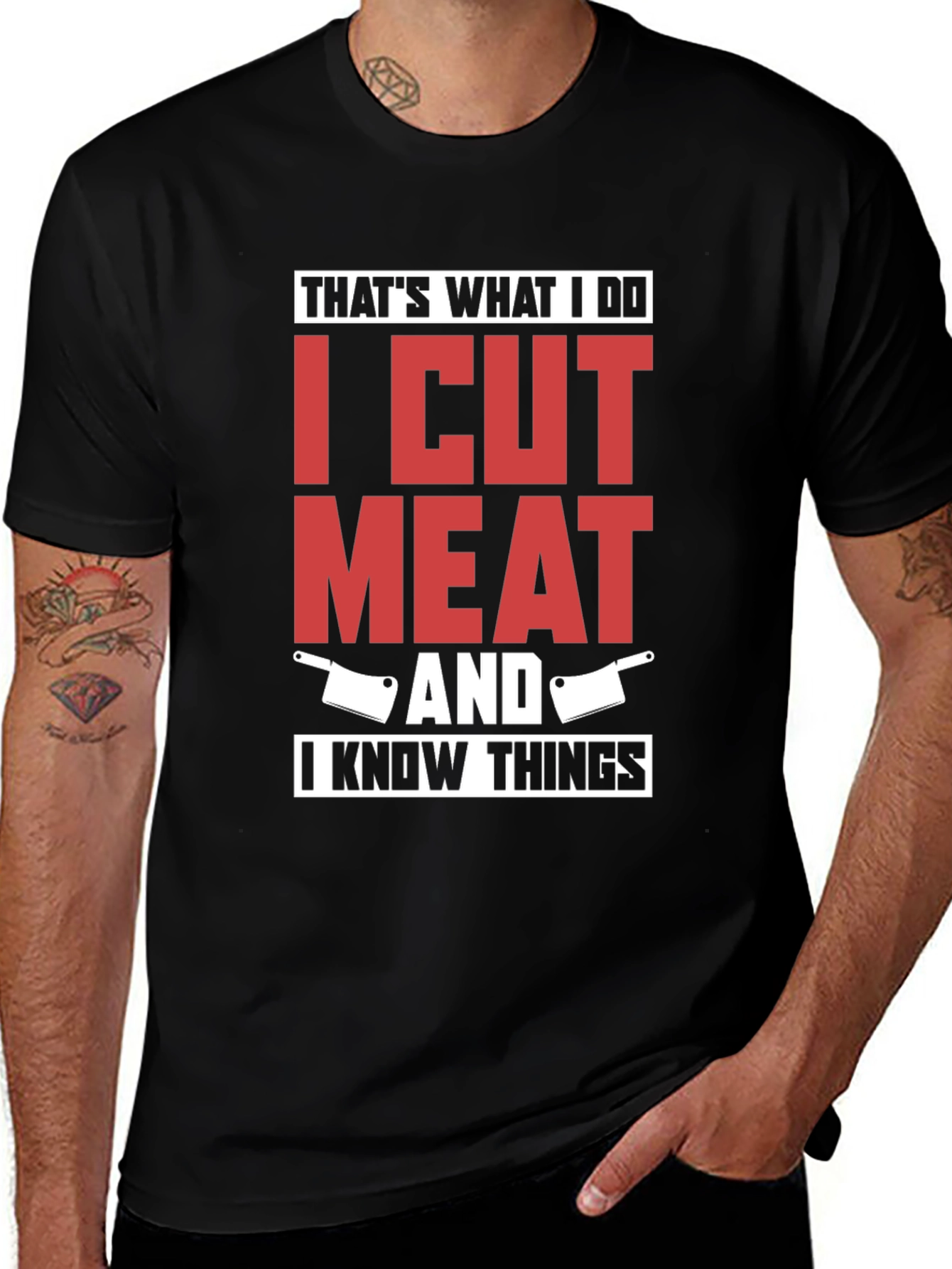 Variant 17 of I Cut Meat And I Know Things T-Shirt