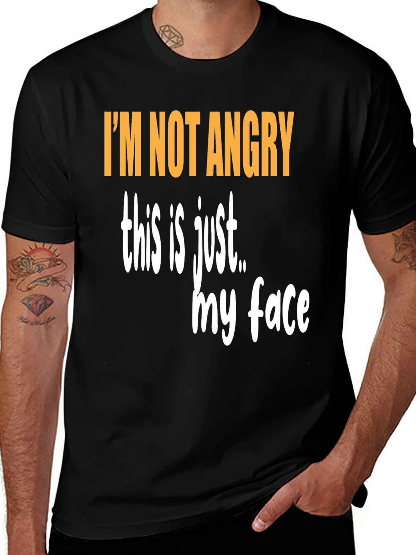 Variant 12 of Funny Graphic T-Shirt - I'm Not Angry
