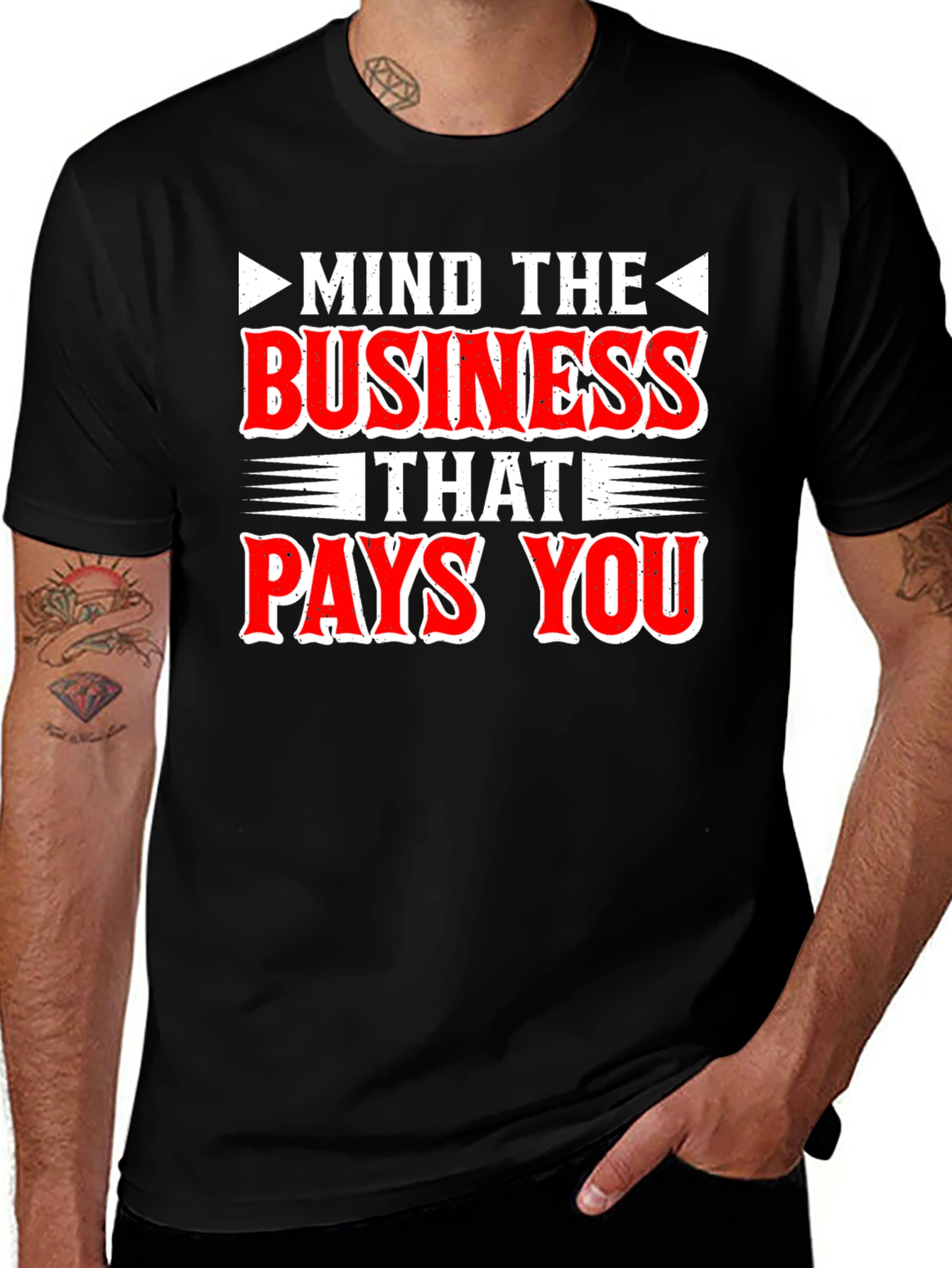 Black Mind the Business That Pays You - Graphic Tee main image