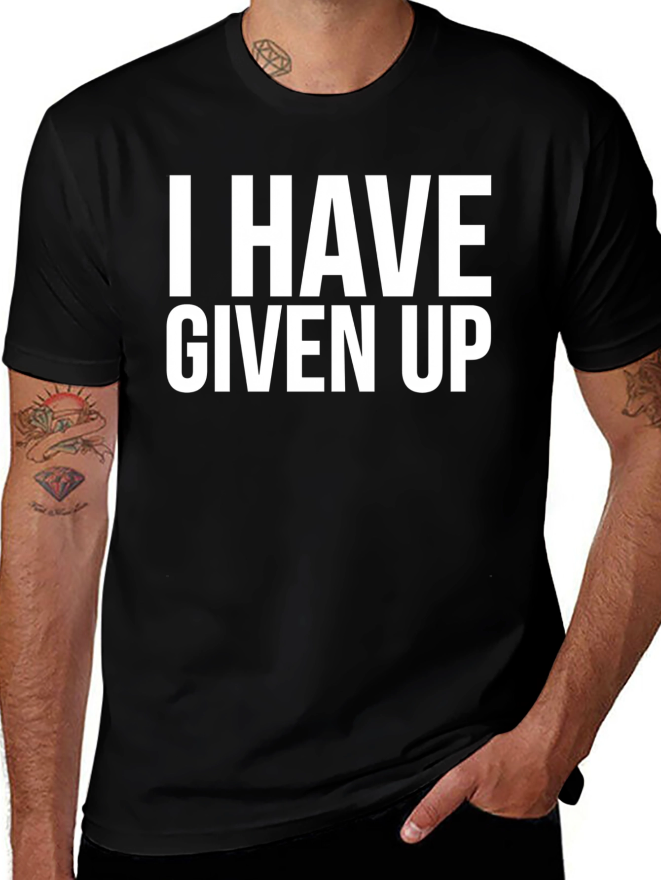 Variant 29 of I Have Given Up T-Shirt - Funny Slogan Tee