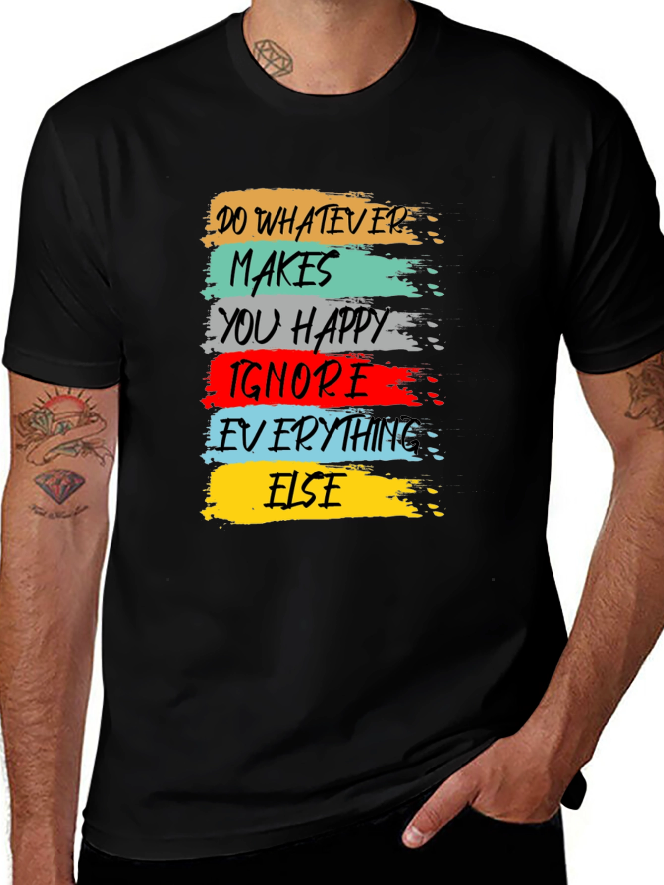 Variant 6 of Inspirational Graphic Tee - Do Whatever Makes You Happy