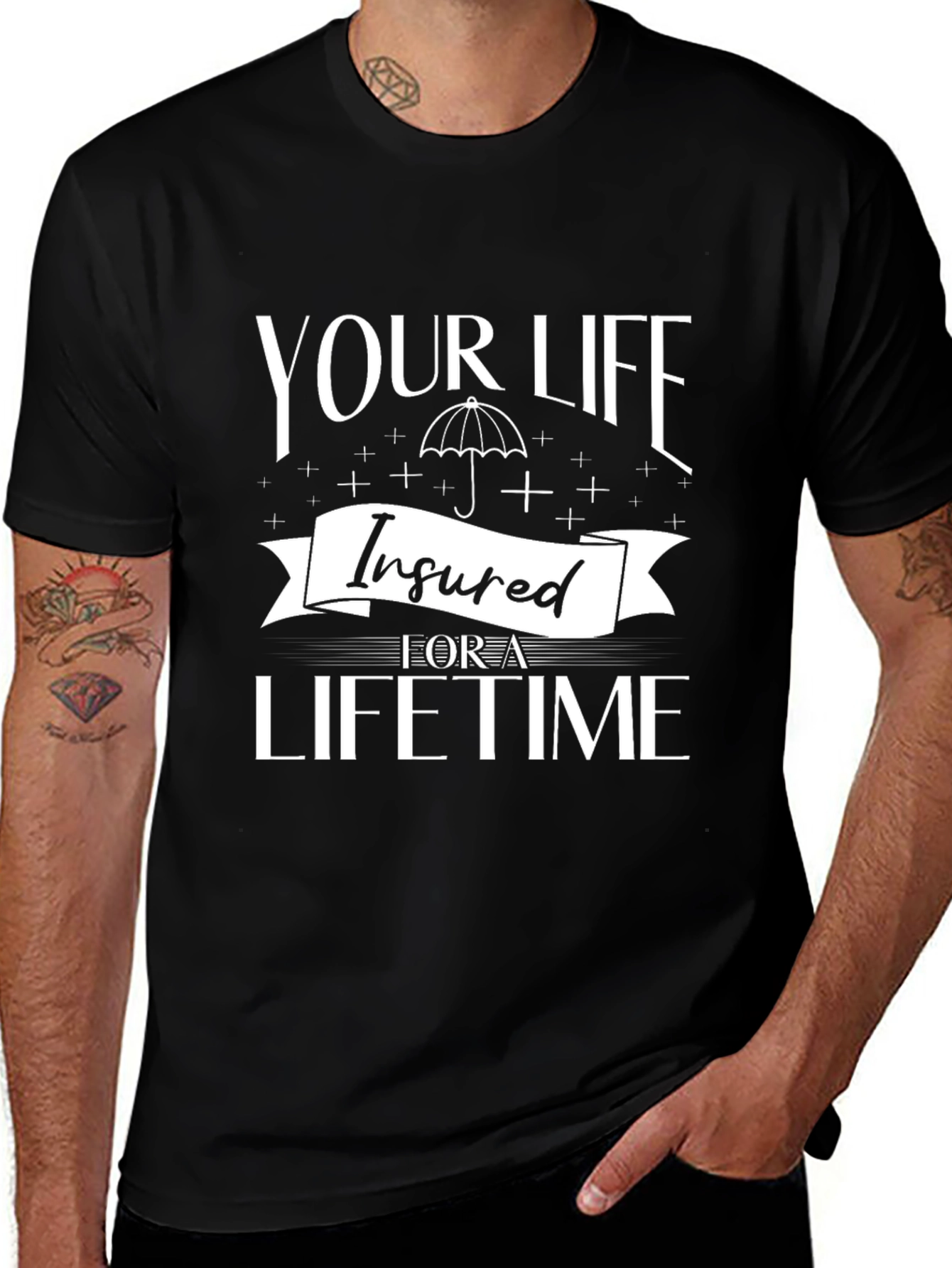 Insured For A Lifetime Graphic T-Shirt