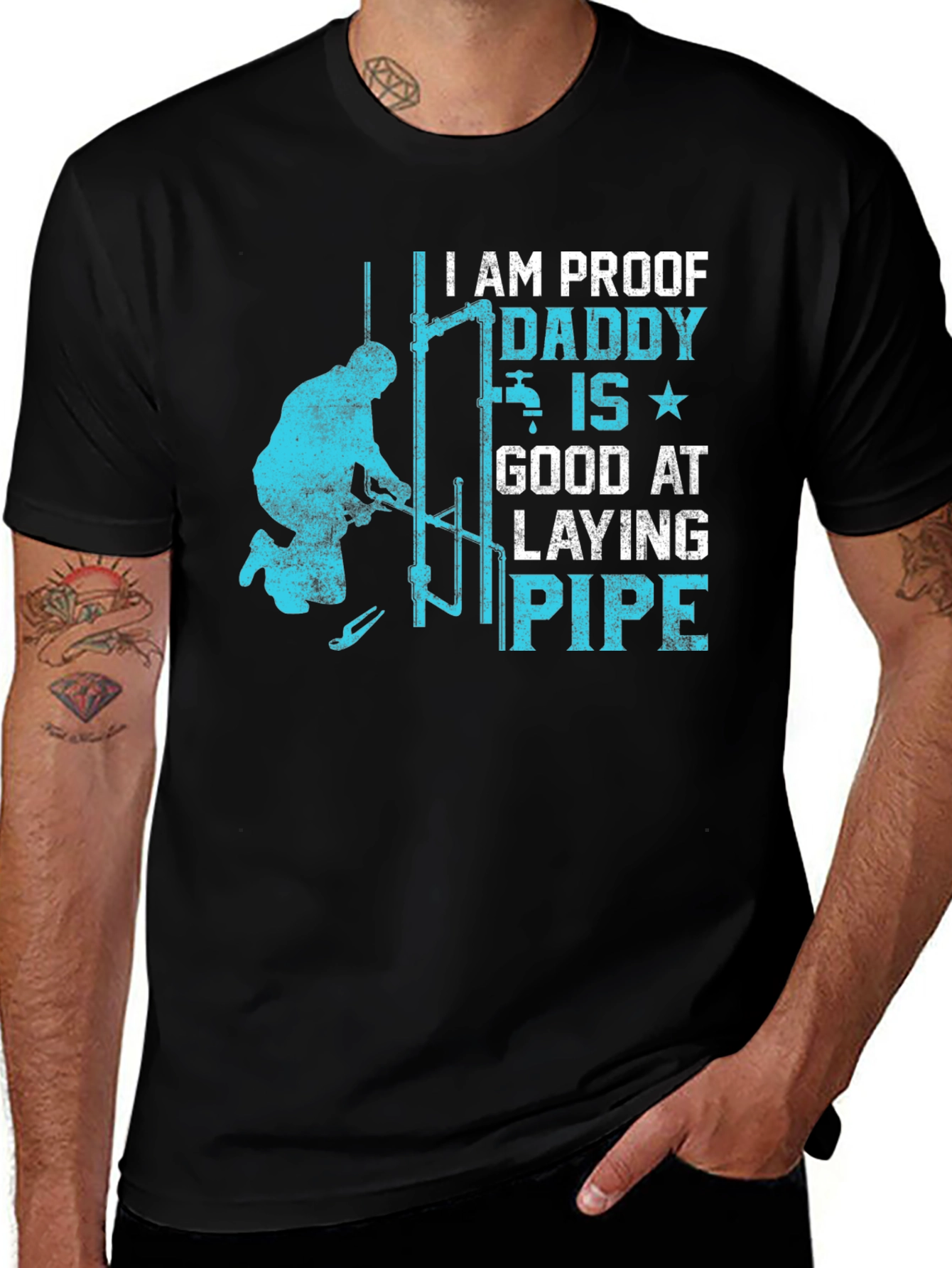 Variant 20 of I Am Proof Daddy Is Good At Laying Pipe Black T-Shirt