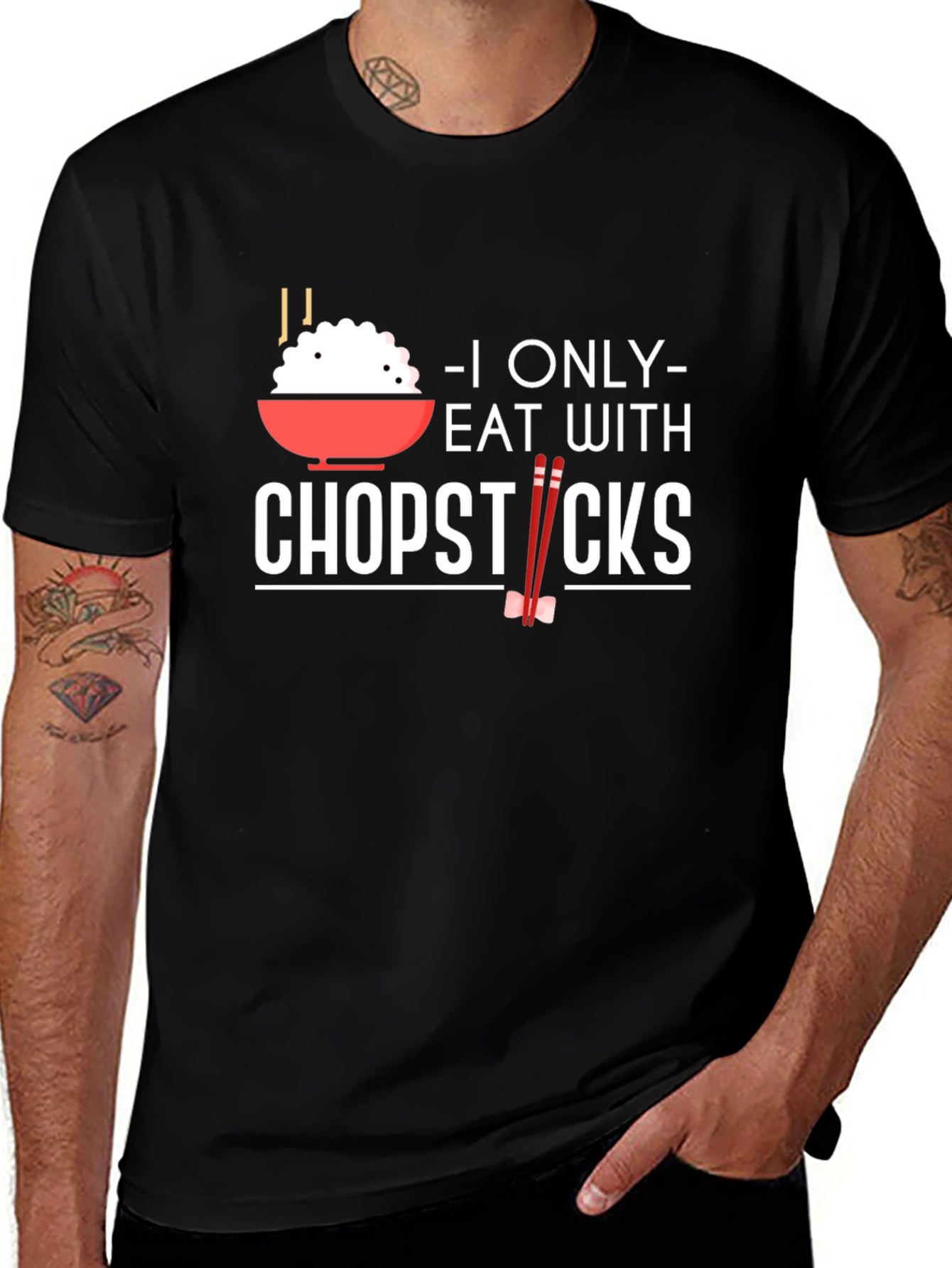 Variant 28 of I Only Eat With Chopsticks T-Shirt
