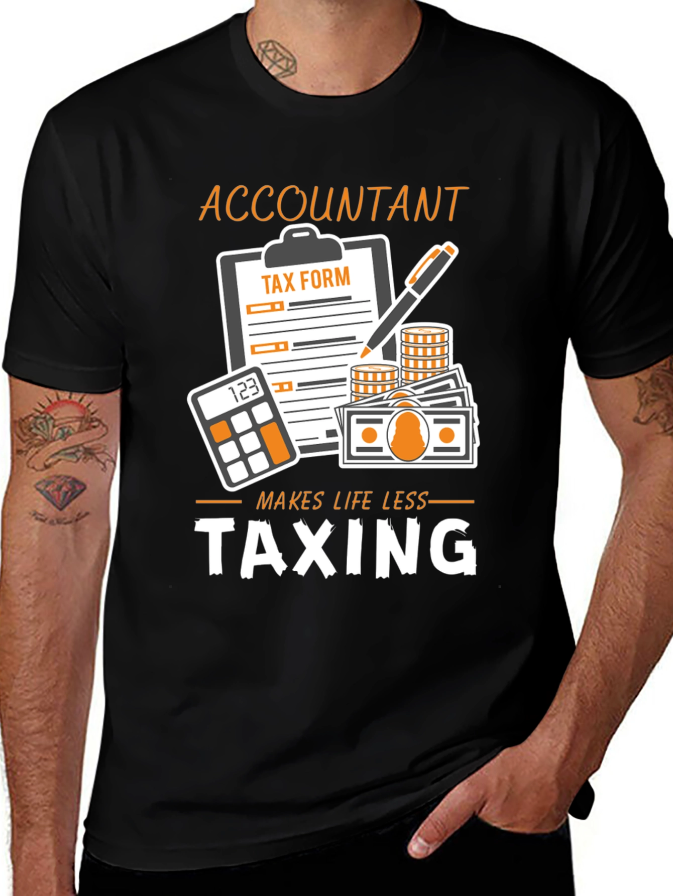 Variant 17 of Accountant Taxing Humor T-Shirt - Makes Life Less Taxing!