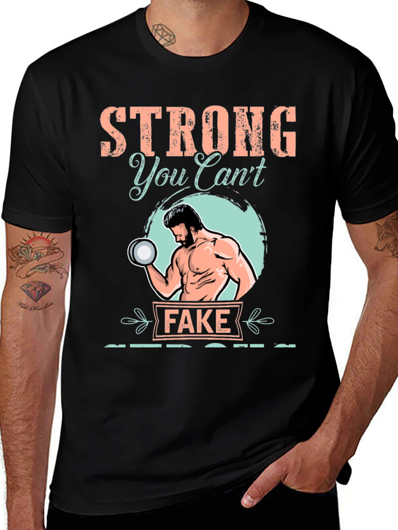 Variant 23 of Strong You Can't Fake T-Shirt