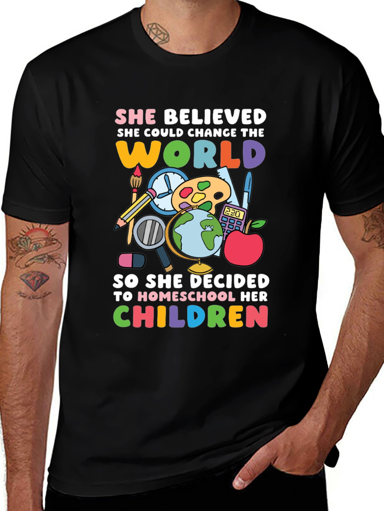 Variant 9 of Homeschooling T-Shirt - She Believed She Could Change the World