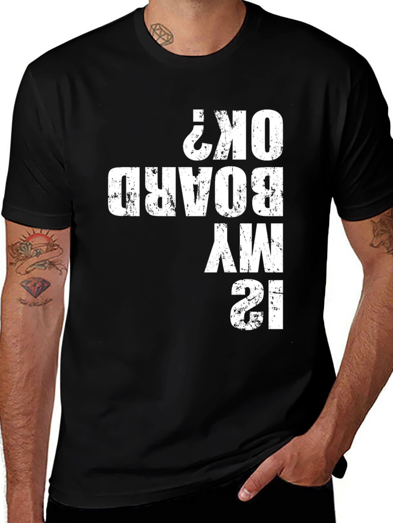 Variant 15 of Is My Board Ok? Graphic T-Shirt - Black