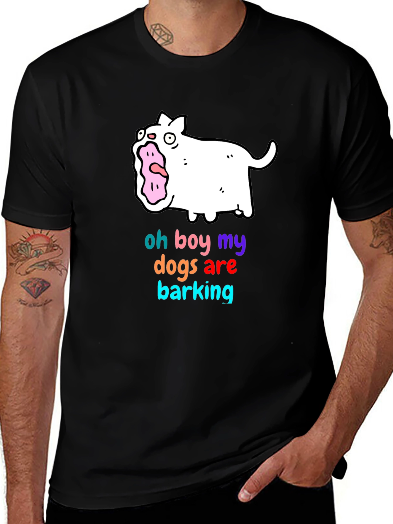 Variant 13 of Funny "Oh Boy My Dogs Are Barking" Graphic T-Shirt